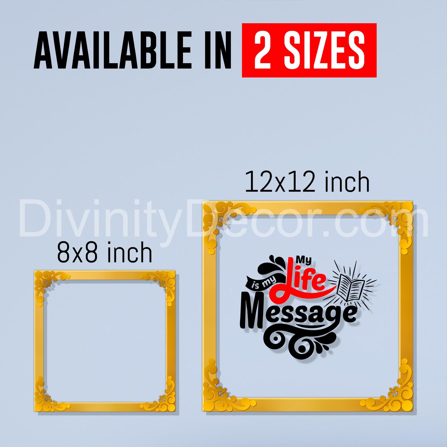 Life message Golden Plaque for Gifting, Wall Décor Clear UV print with Golden Border-215