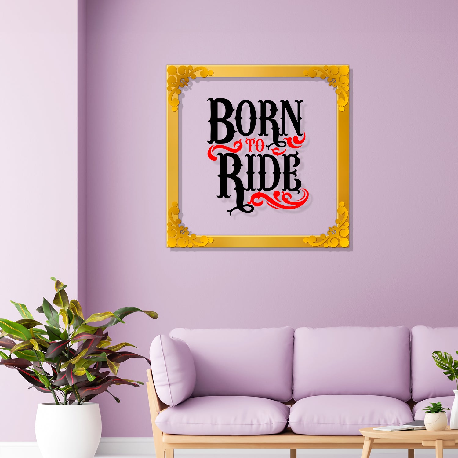 Born to ride Golden Plaque for Gifting, Wall Décor Clear UV print with Golden Border-216