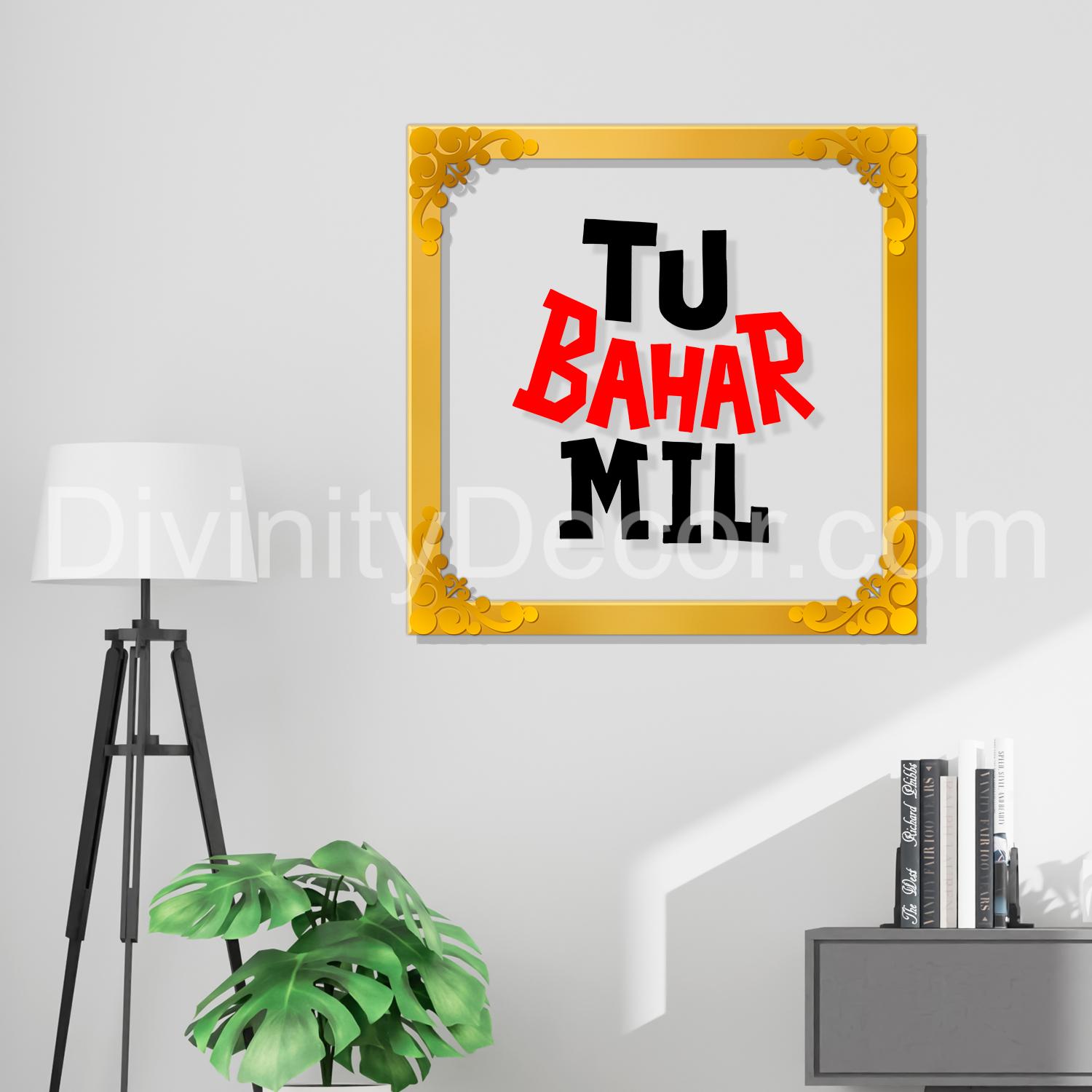 Tu bahar mil Golden Plaque for Gifting, Wall Décor Clear UV print with Golden Border-220