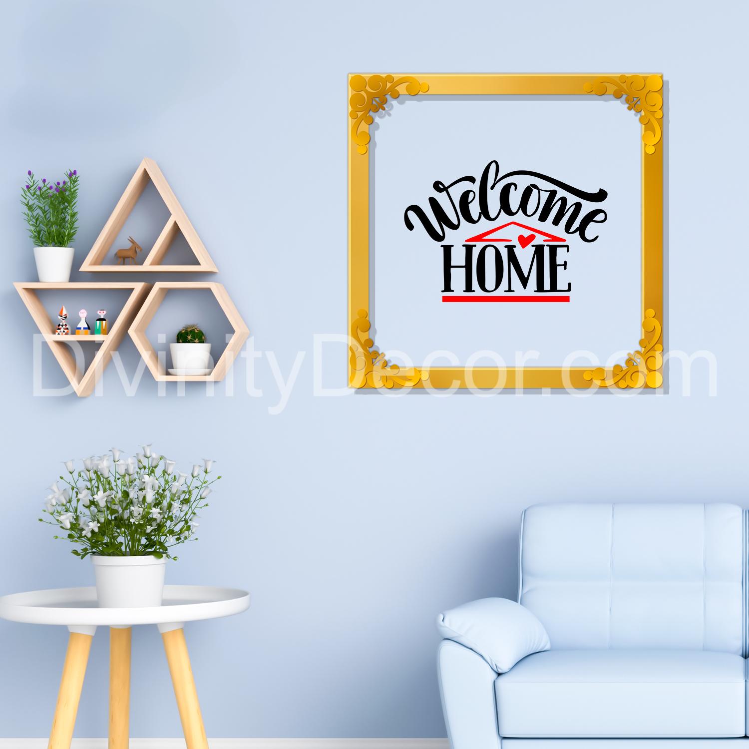 Welcome home Golden Plaque for Gifting, Wall Décor Clear UV print with Golden Border-224