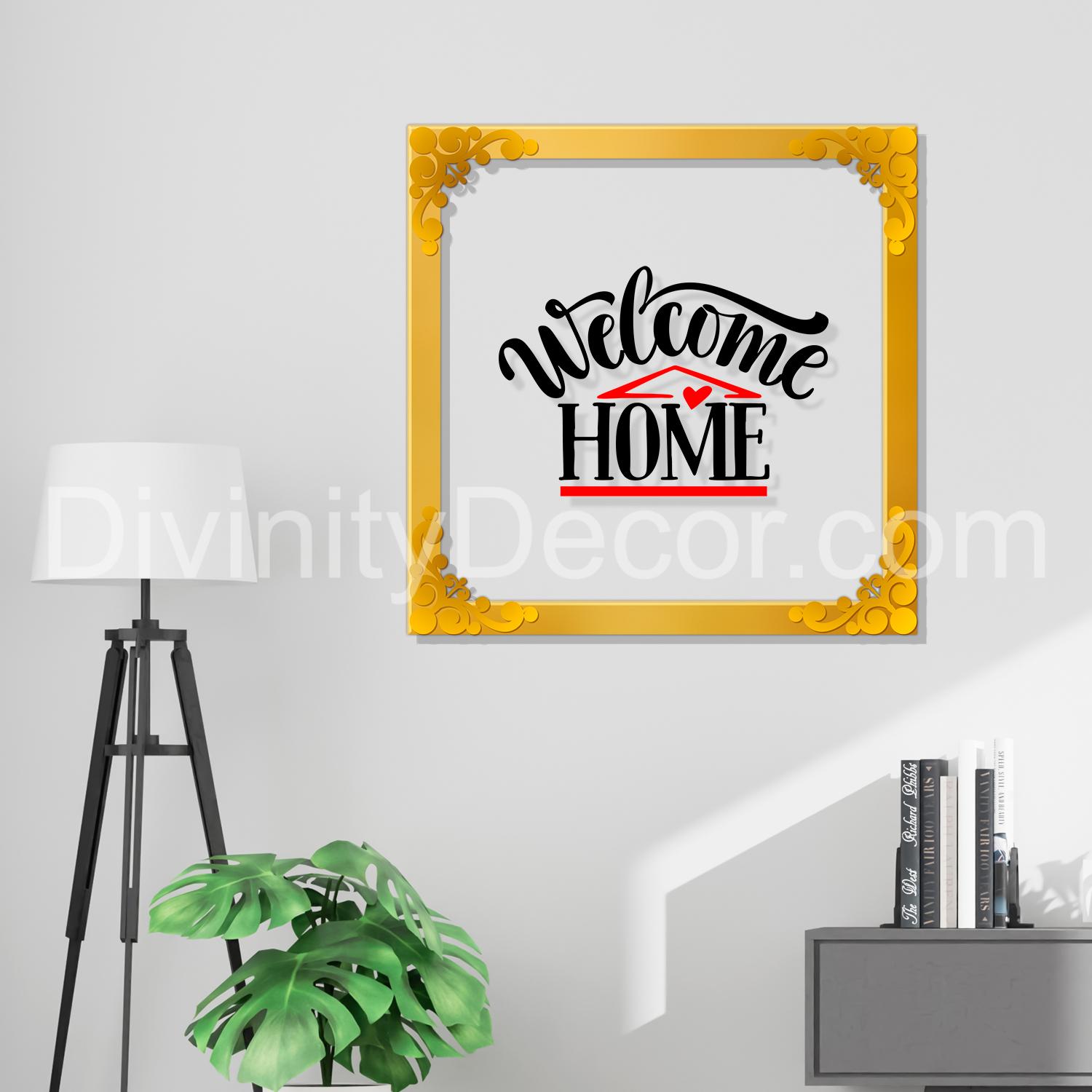 Welcome home Golden Plaque for Gifting, Wall Décor Clear UV print with Golden Border-224