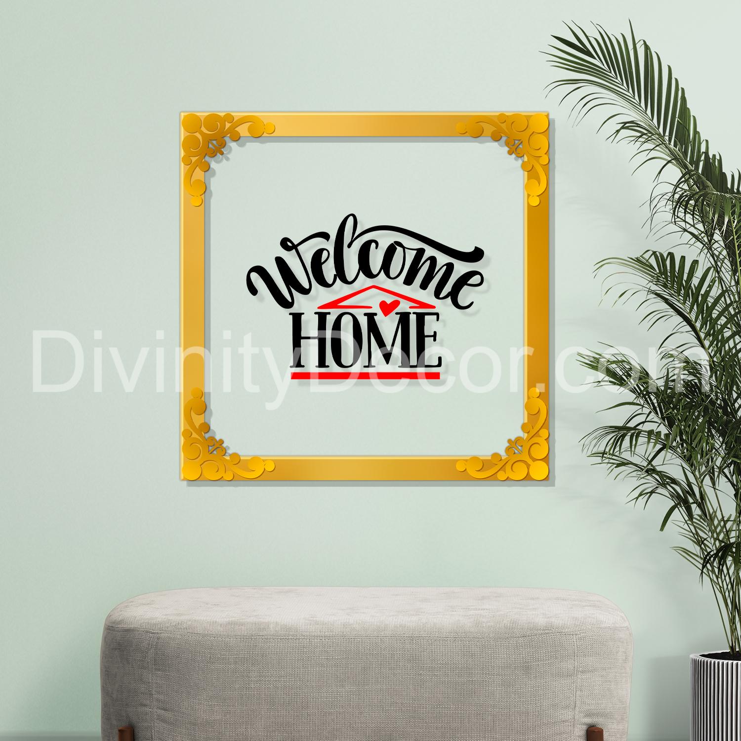 Welcome home Golden Plaque for Gifting, Wall Décor Clear UV print with Golden Border-224
