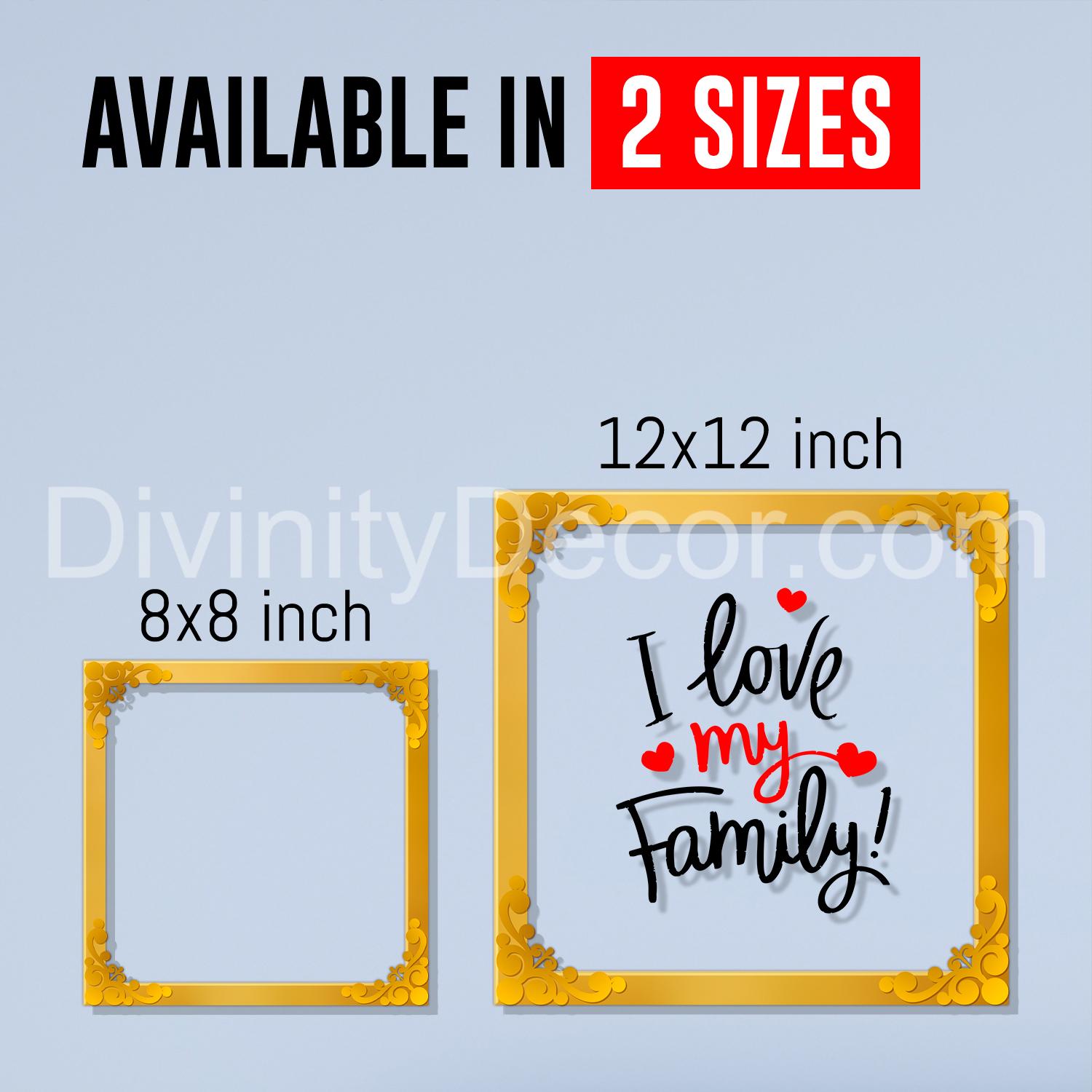 I love my family Golden Plaque for Gifting, Wall Décor Clear UV print with Golden Border-225