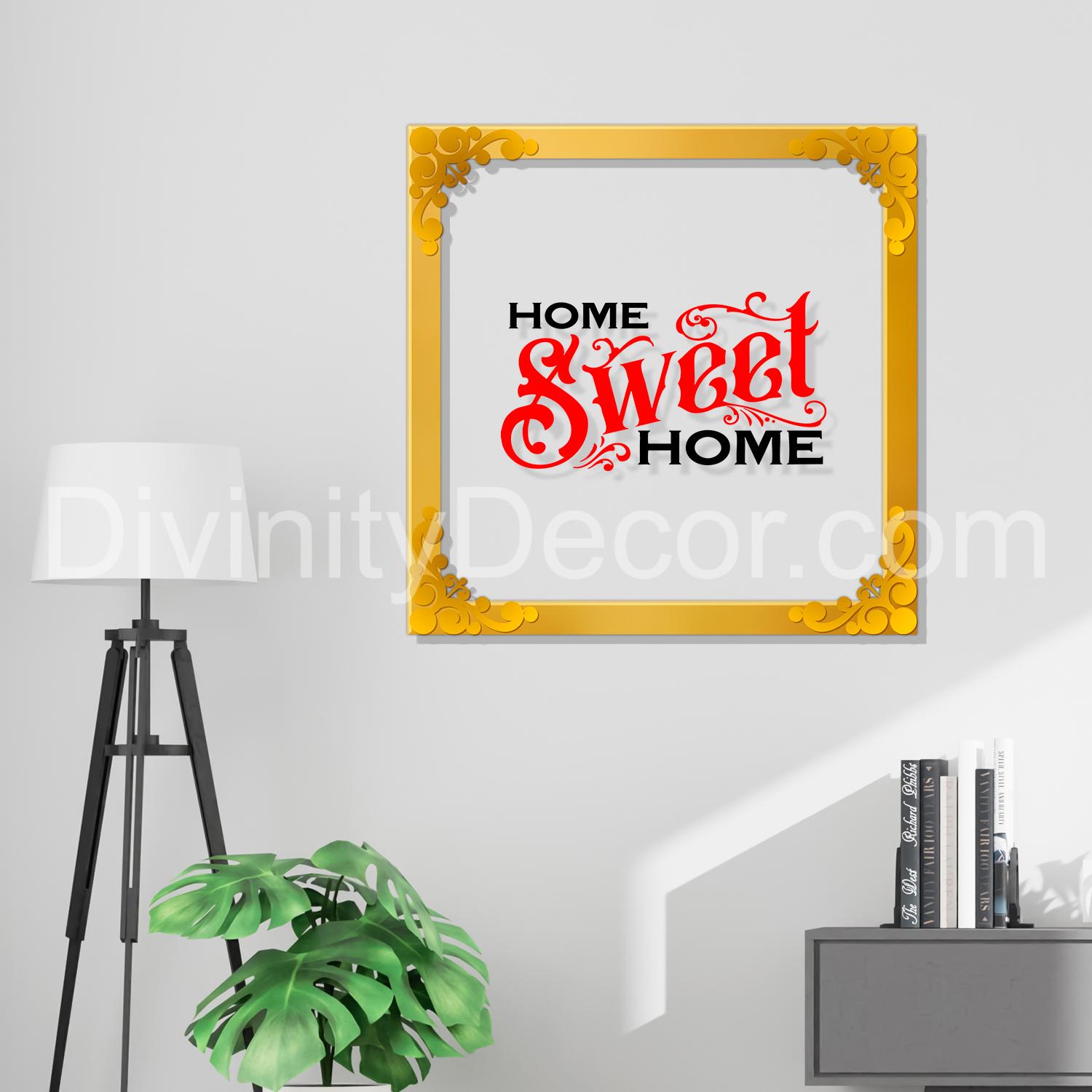 Home sweet home Golden Plaque for Gifting, Wall Décor Clear UV print with Golden Border-226