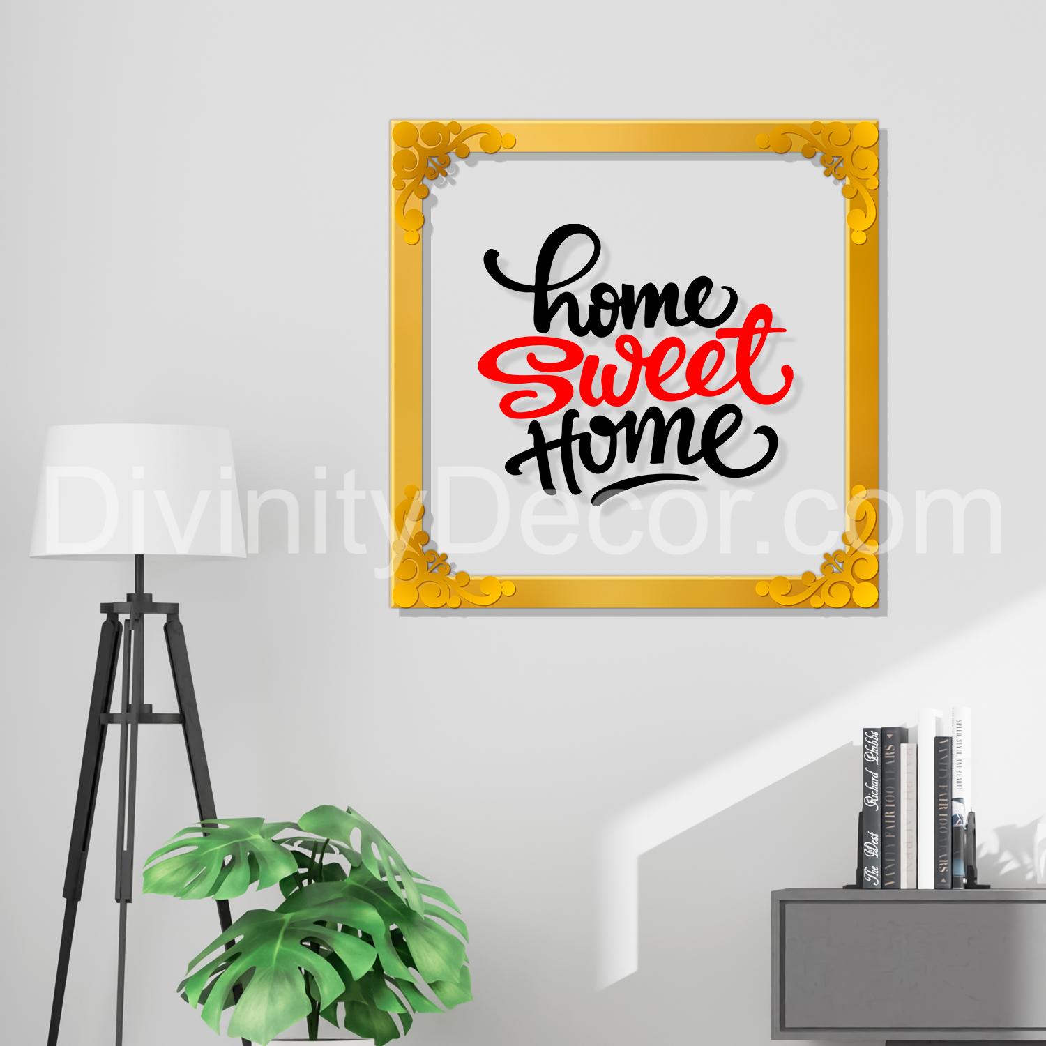 Home sweet home Golden Plaque for Gifting, Wall Décor Clear UV print with Golden Border-228