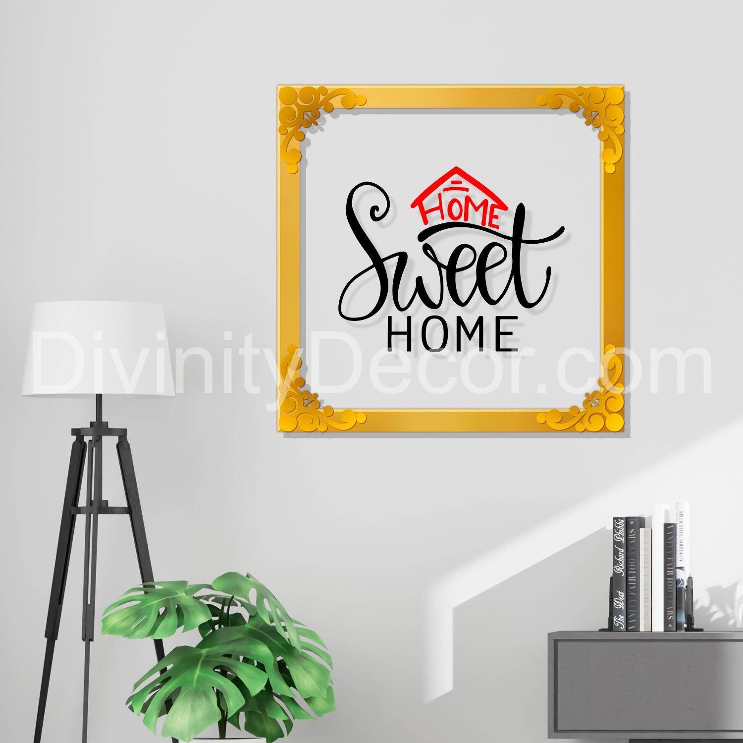 Home sweet home Golden Plaque for Gifting, Wall Décor Clear UV print with Golden Border-231