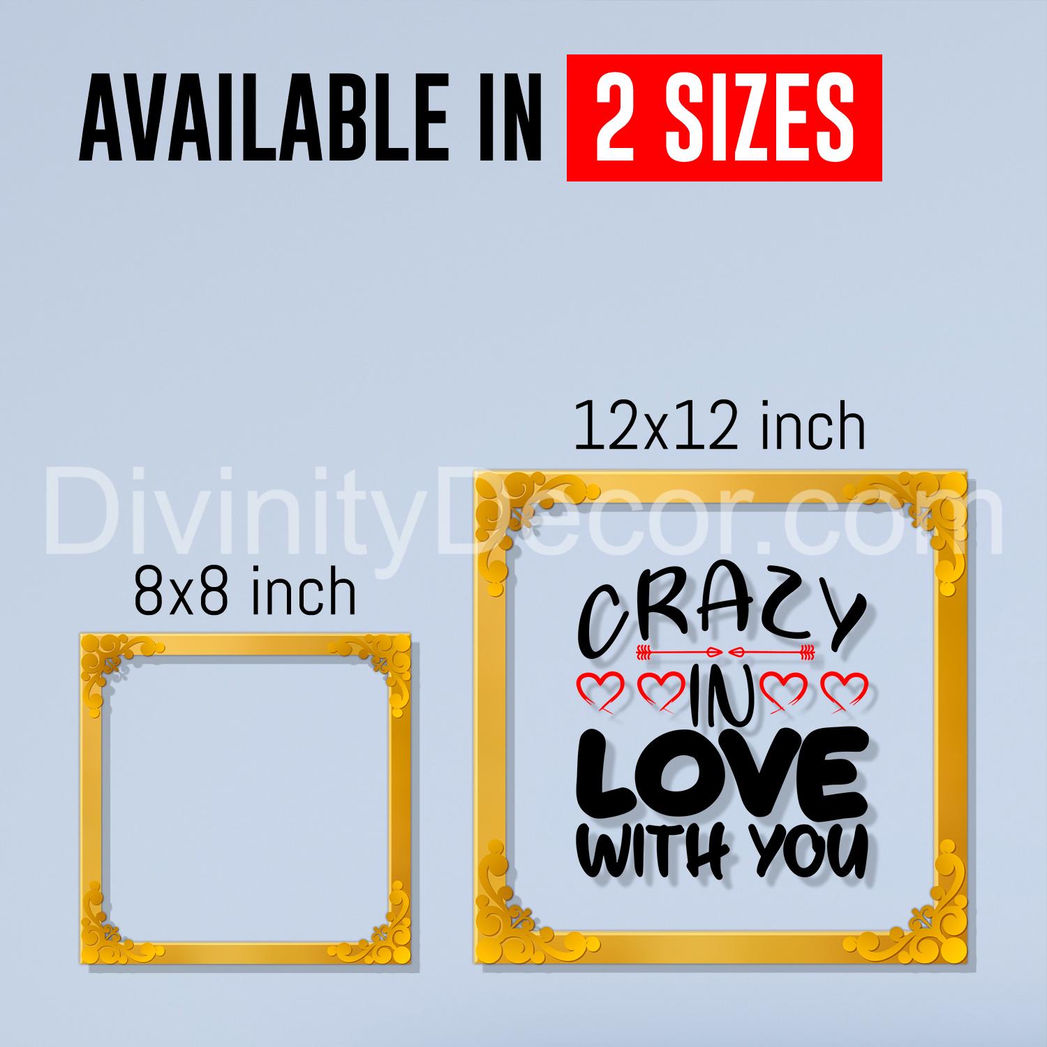 Crazy in love with you Golden Plaque for Gifting, Wall Décor Clear UV print with Golden Border-242