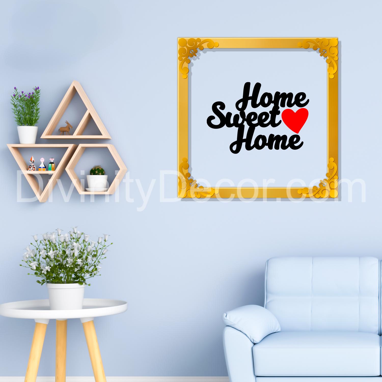 Home sweet home Golden Plaque for Gifting, Wall Décor Clear UV print with Golden Border-249