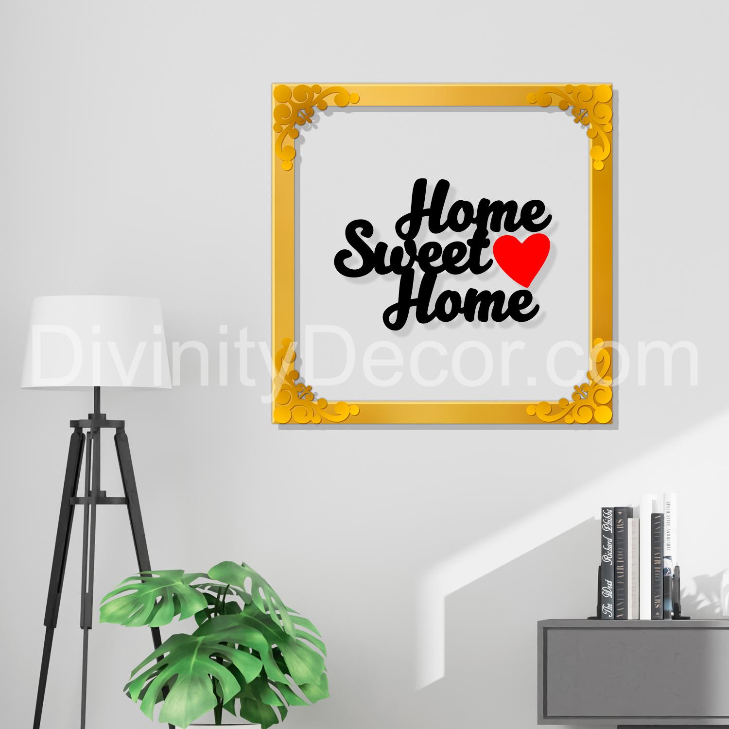 Home sweet home Golden Plaque for Gifting, Wall Décor Clear UV print with Golden Border-249