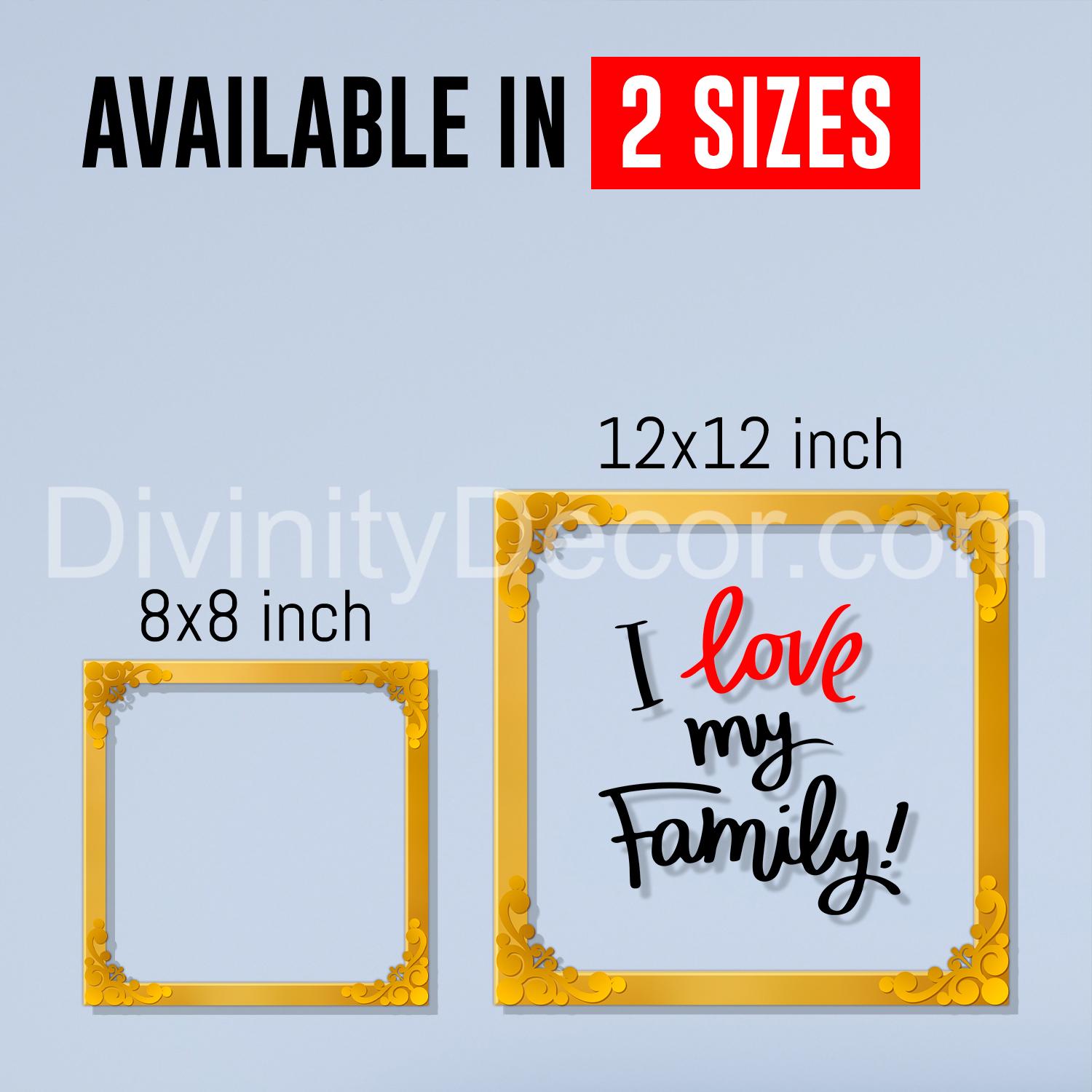 I love my family Golden Plaque for Gifting, Wall Décor Clear UV print with Golden Border-250