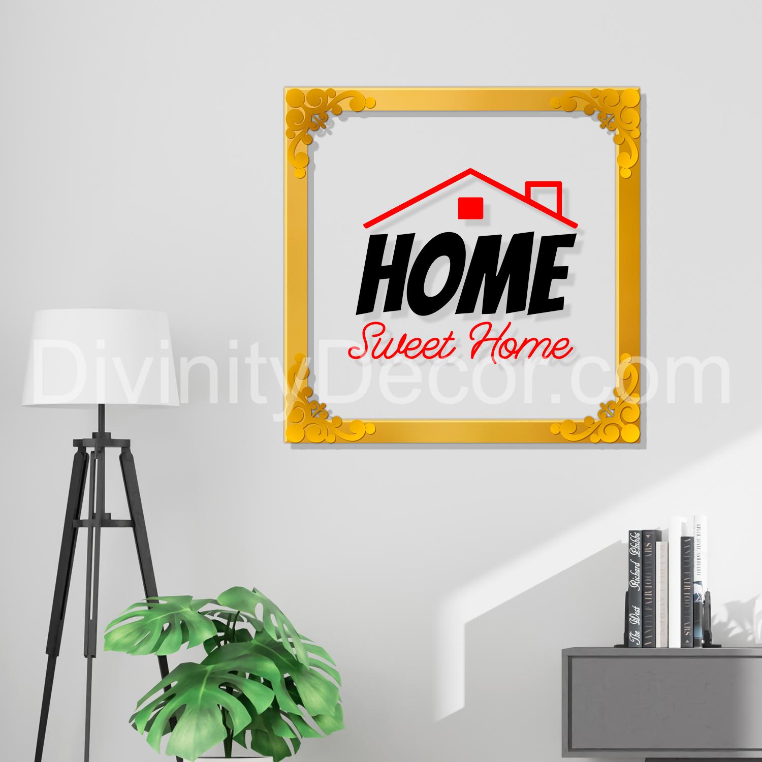 Home sweet home Golden Plaque for Gifting, Wall Décor Clear UV print with Golden Border-251