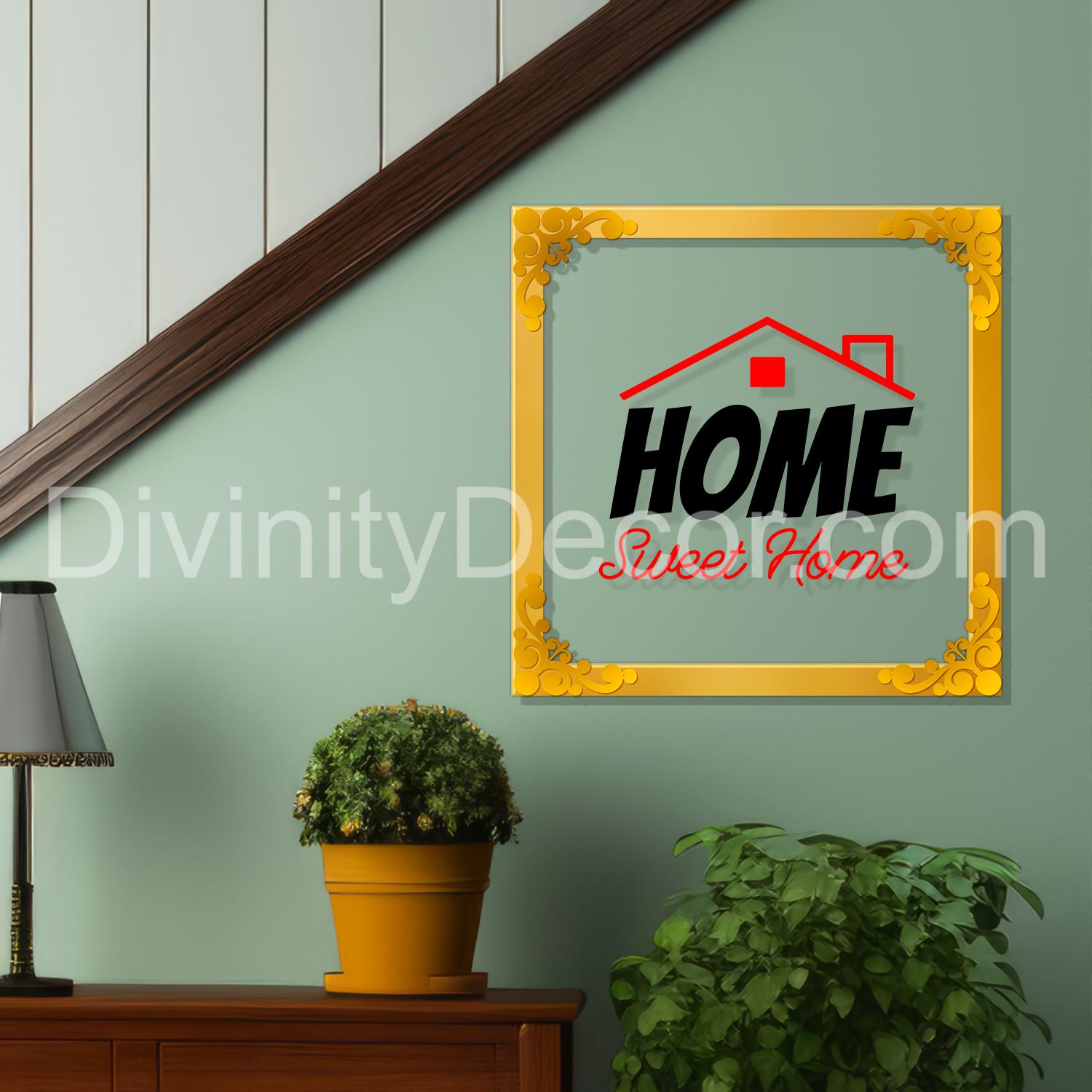 Home sweet home Golden Plaque for Gifting, Wall Décor Clear UV print with Golden Border-251