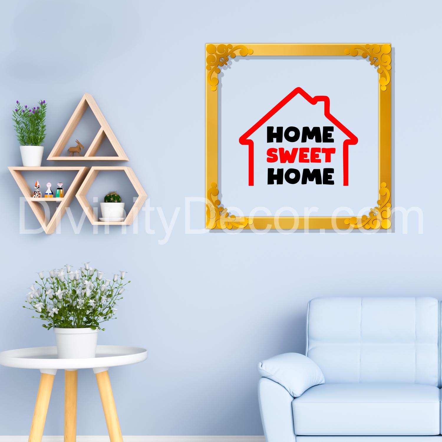 Home sweet home Golden Plaque for Gifting, Wall Décor Clear UV print with Golden Border-252