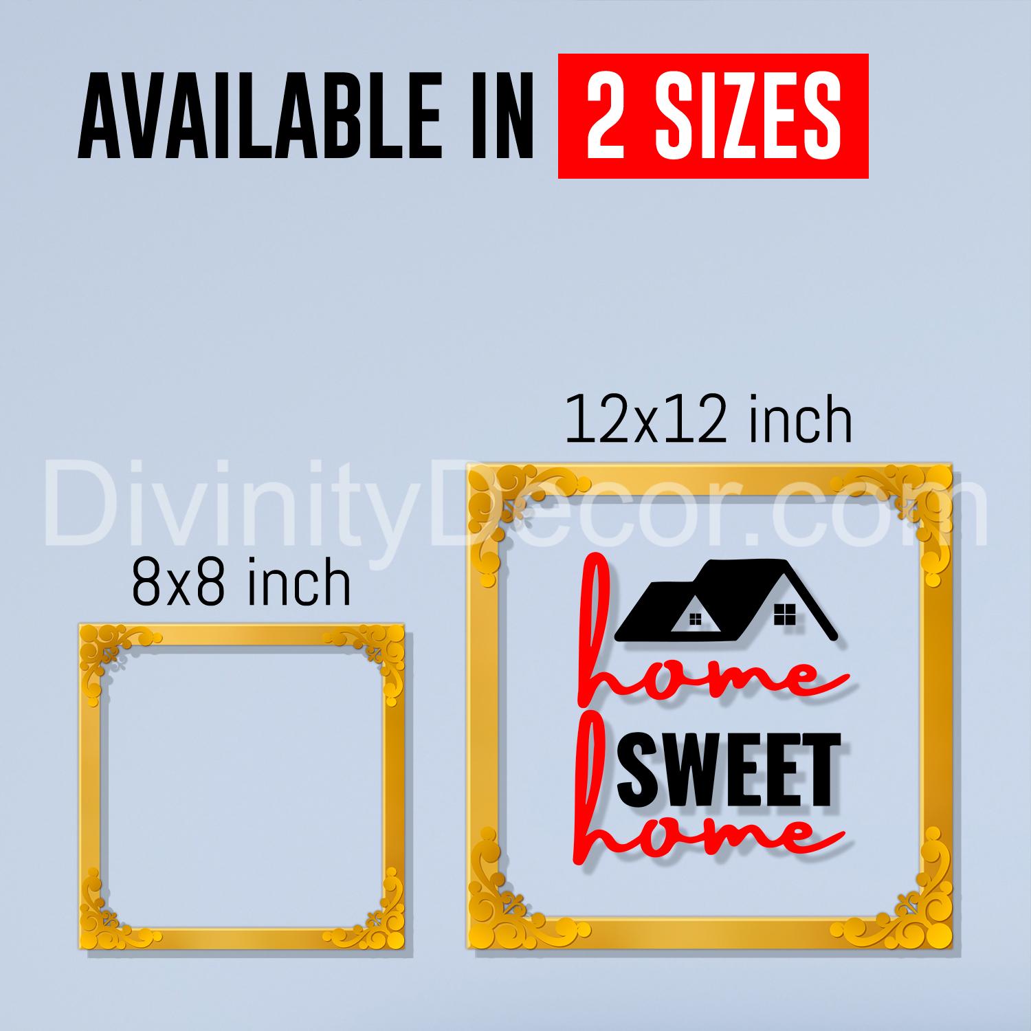 Home sweet home Golden Plaque for Gifting, Wall Décor Clear UV print with Golden Border-253