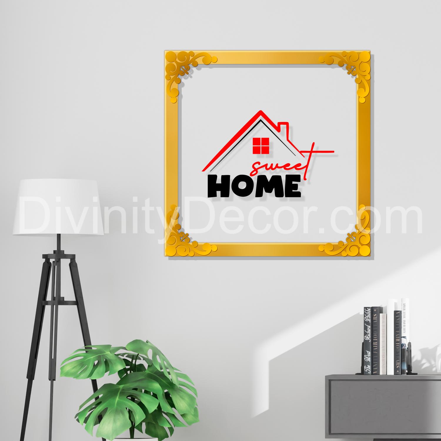 Home sweet home Golden Plaque for Gifting, Wall Décor Clear UV print with Golden Border-254