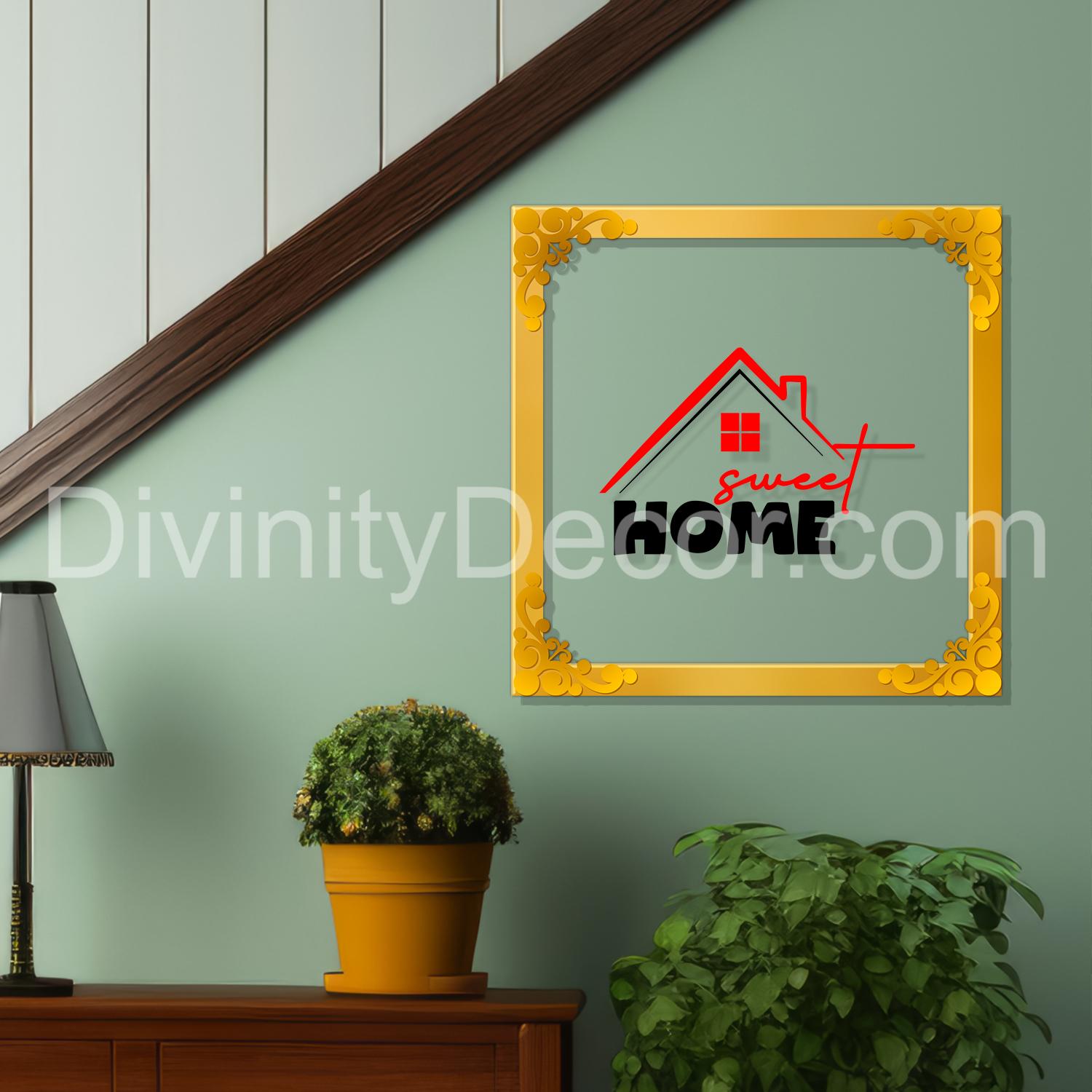 Home sweet home Golden Plaque for Gifting, Wall Décor Clear UV print with Golden Border-254