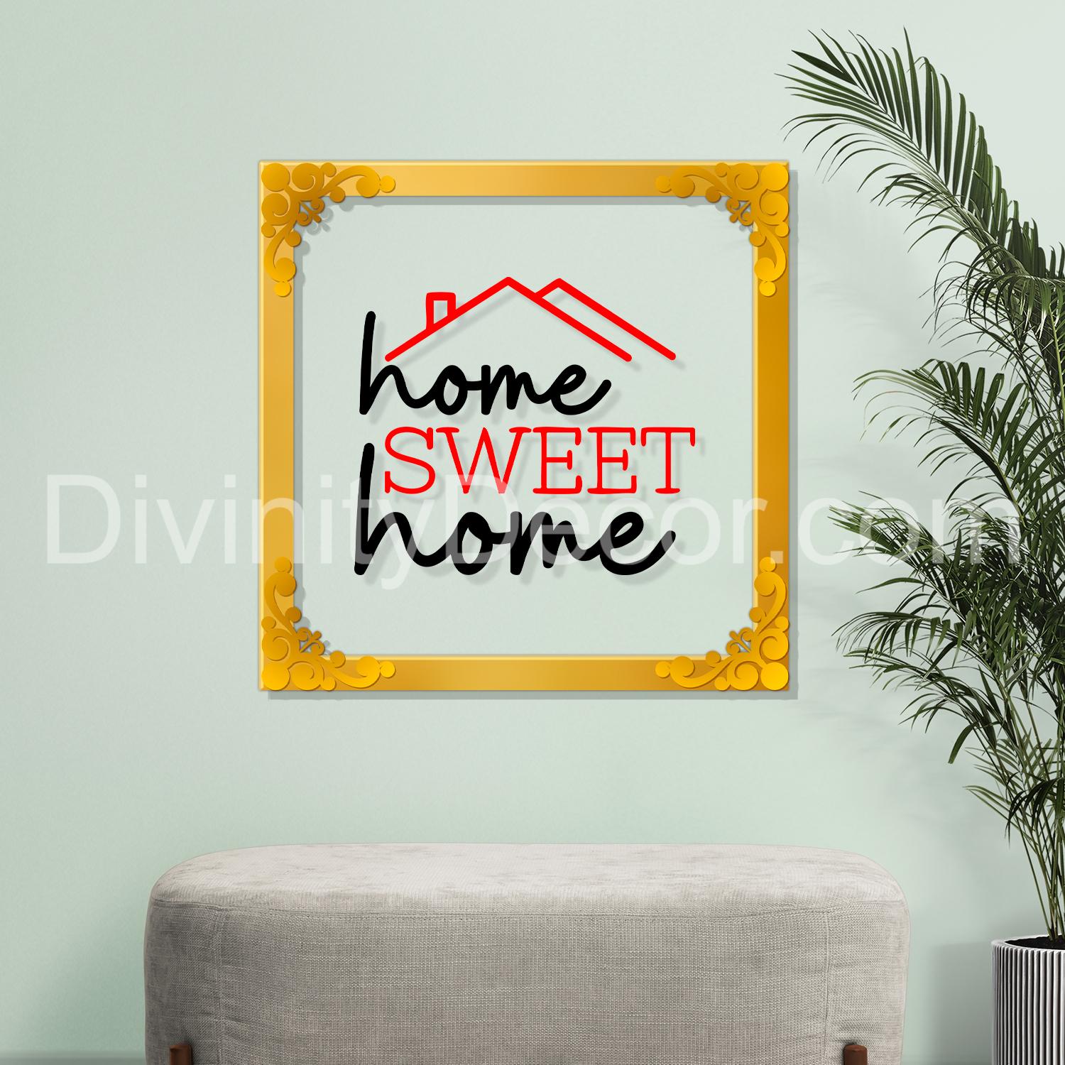 Home sweet home Golden Plaque for Gifting, Wall Décor Clear UV print with Golden Border-255