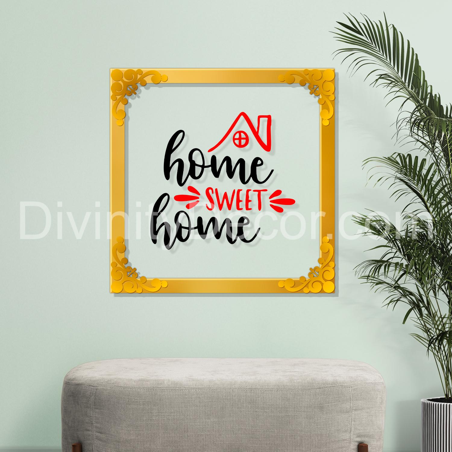 Home sweet home Golden Plaque for Gifting, Wall Décor Clear UV print with Golden Border-256