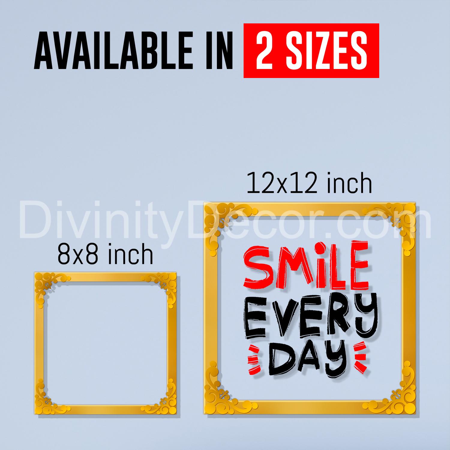 Smile every day Golden Plaque for Gifting, Wall Décor Clear UV print with Golden Border-258