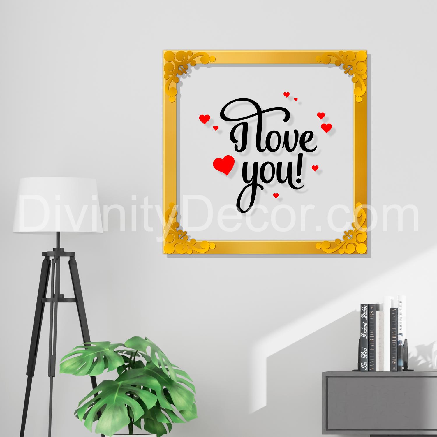 I love you Golden Plaque for Gifting, Wall Décor Clear UV print with Golden Border-259