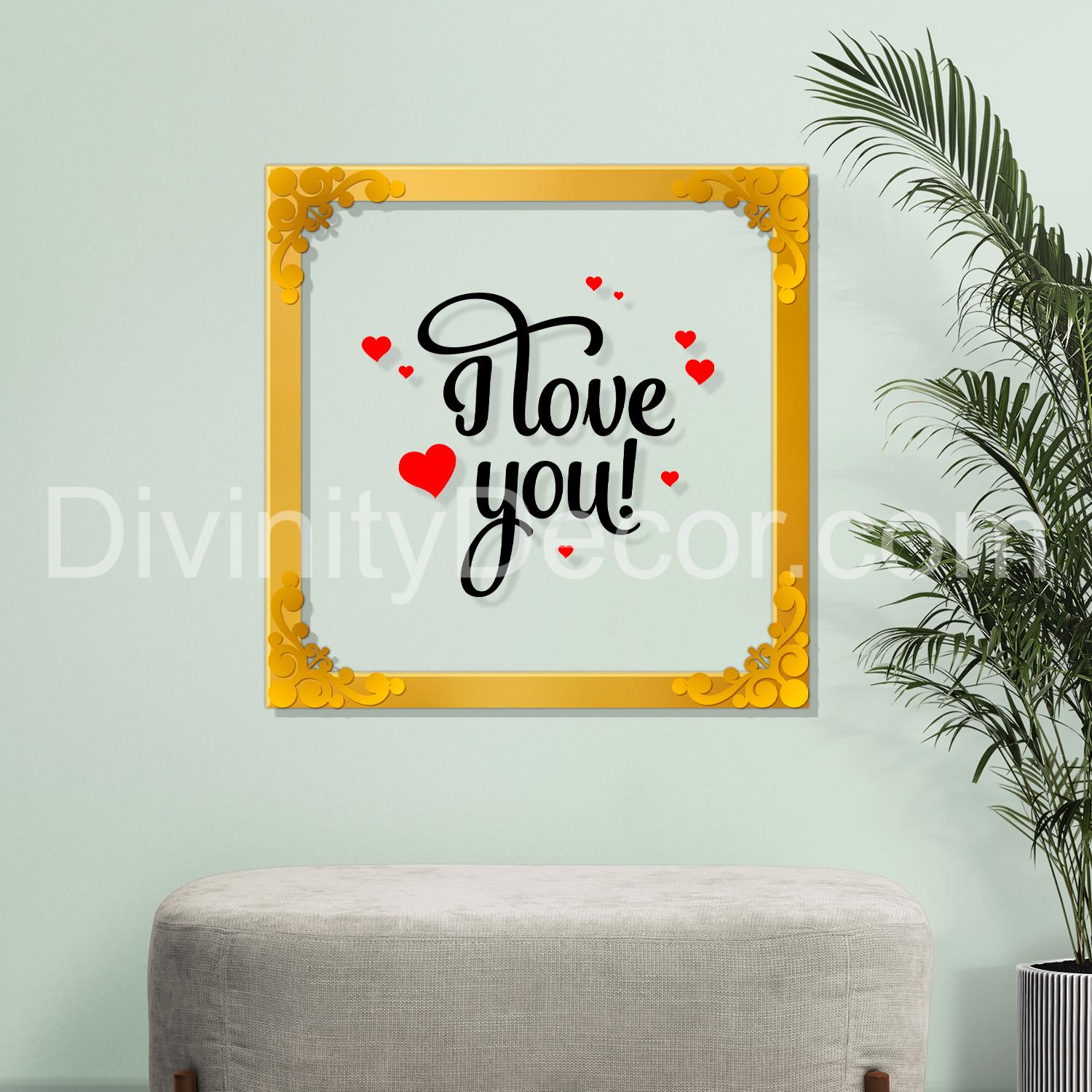 I love you Golden Plaque for Gifting, Wall Décor Clear UV print with Golden Border-259