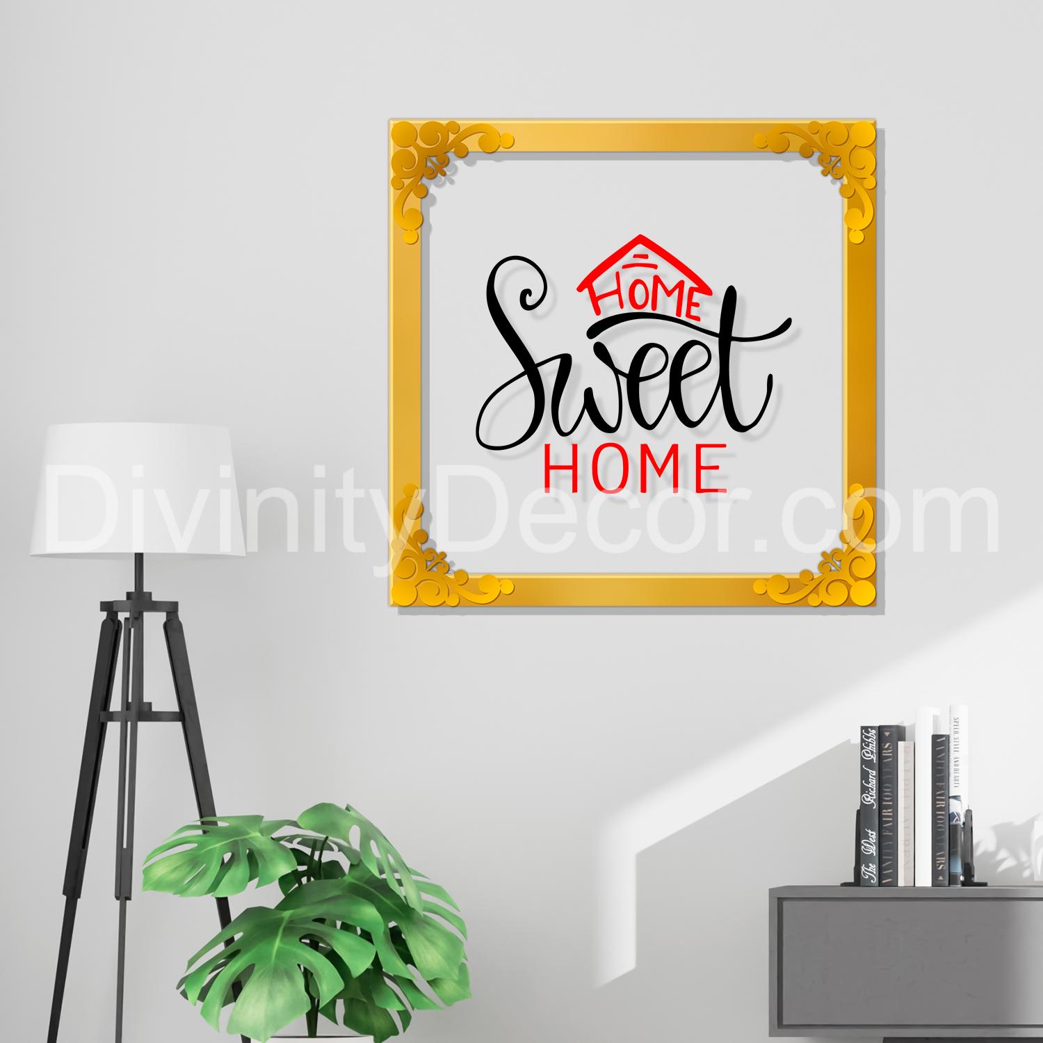 Home sweet home Golden Plaque for Gifting, Wall Decor Clear UV print with Golden Border-25