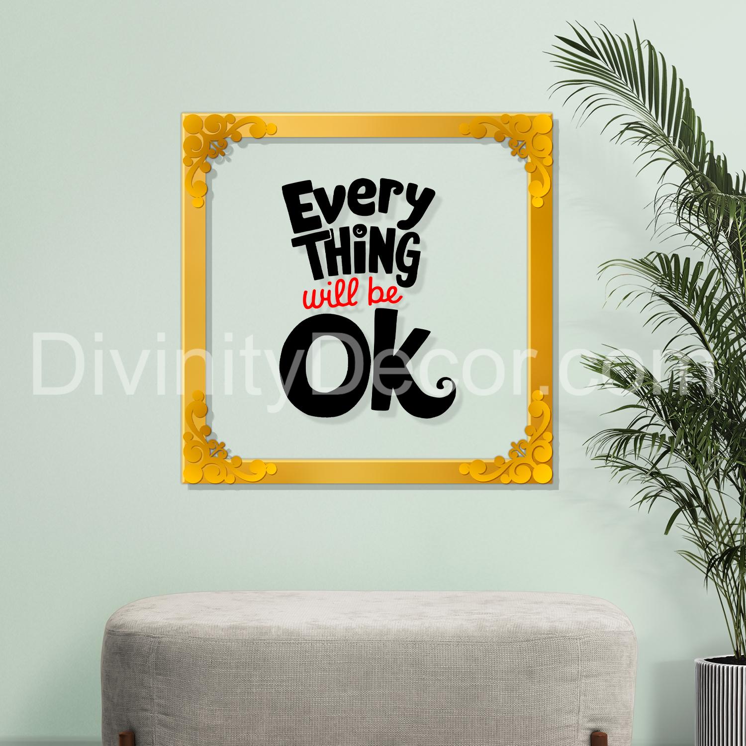 Every thing will be okay Golden Plaque for Gifting, Wall Décor Clear UV print with Golden Border-267