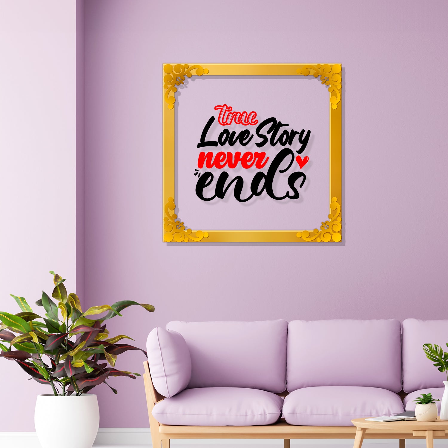A true love story never ends Golden Plaque for Gifting, Wall Décor Clear UV print with Golden Border-285