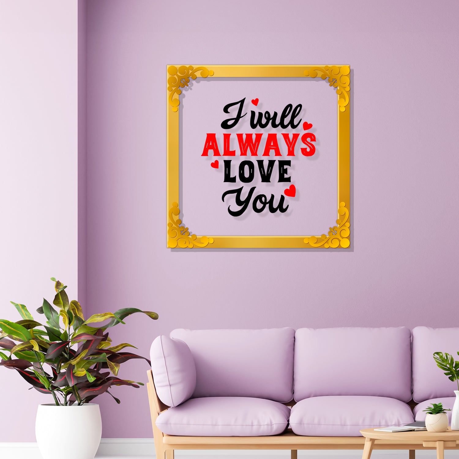 I will always love you Golden Plaque for Gifting, Wall Décor Clear UV print with Golden Border-287