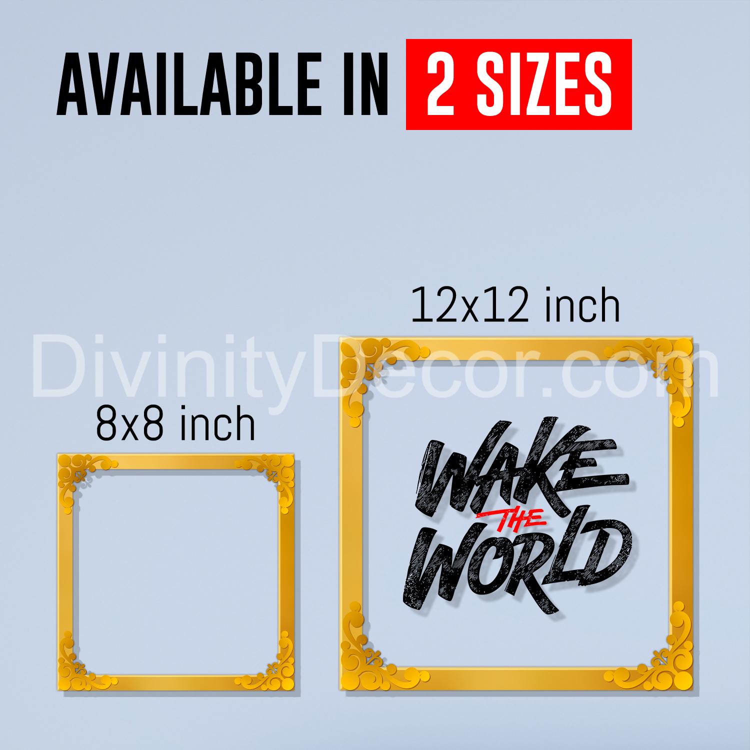 Wake the world Golden Plaque for Gifting, Wall Decor Clear UV print with Golden Border-28