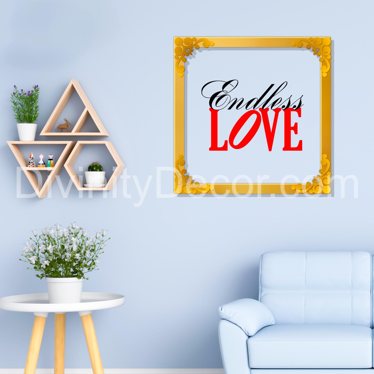 Endless love Golden Plaque for Gifting, Wall Décor Clear UV print with Golden Border-291