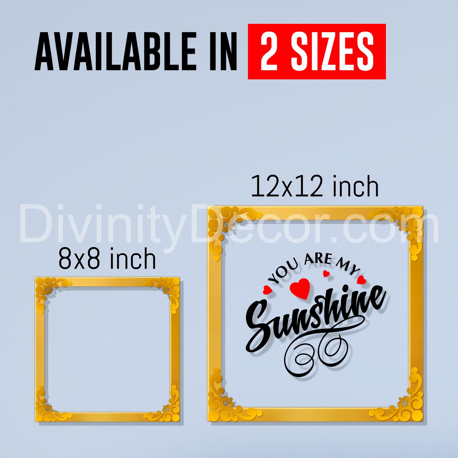 You are my sunshine Golden Plaque for Gifting, Wall Décor Clear UV print with Golden Border-297