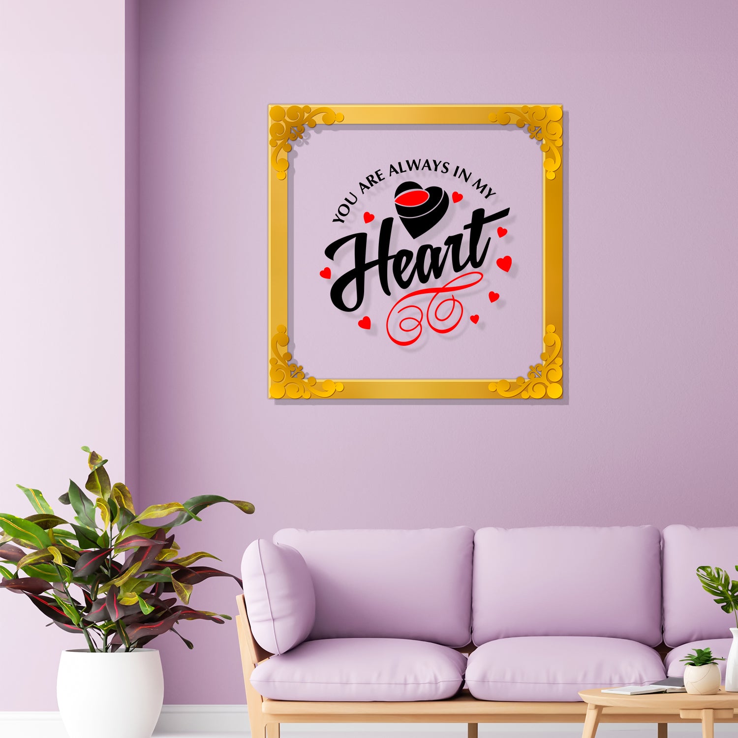You are always in my heart Golden Plaque for Gifting, Wall Décor Clear UV print with Golden Border-300