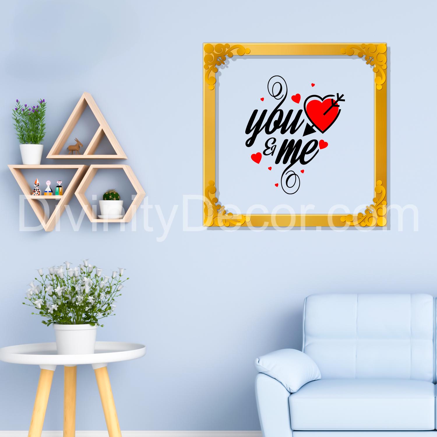 You and me Golden Plaque for Gifting, Wall Décor Clear UV print with Golden Border-305