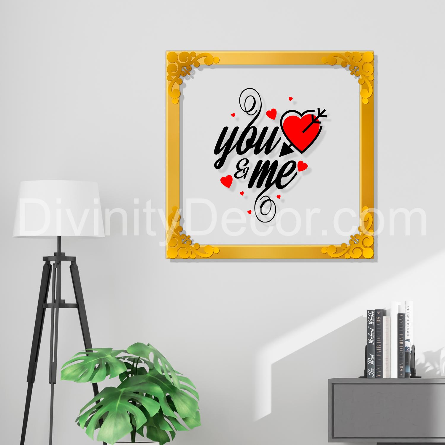 You and me Golden Plaque for Gifting, Wall Décor Clear UV print with Golden Border-305