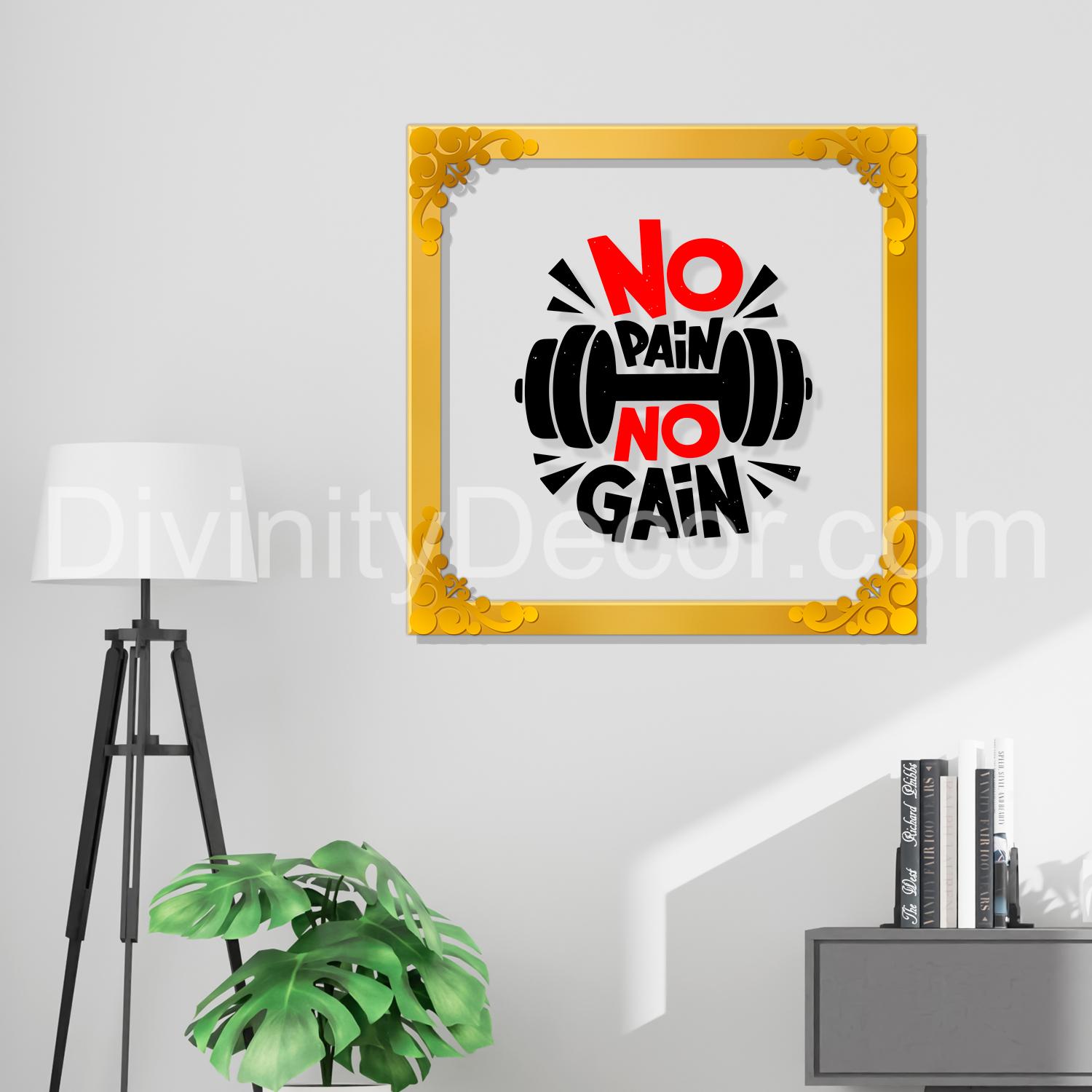 No pain no gain Golden Plaque for Gifting, Wall Decor Clear UV print with Golden Border-31