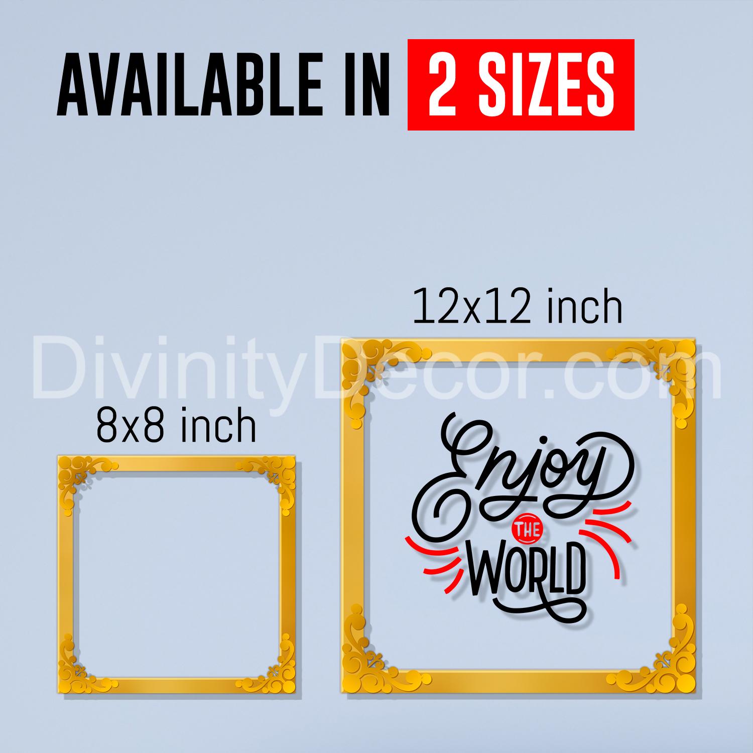 Enjoy the world Golden Plaque for Gifting, Wall Décor Clear UV print with Golden Border-320