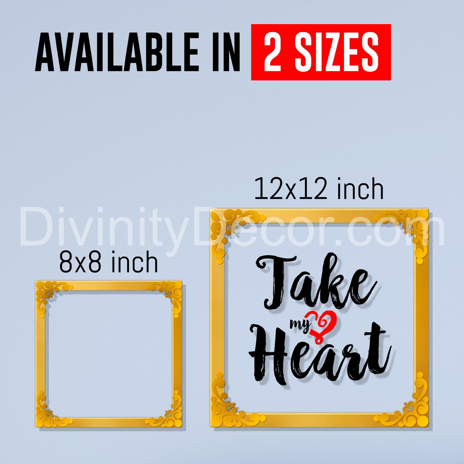 Take My heart Golden Plaque for Gifting, Wall Décor Clear UV print with Golden Border-323