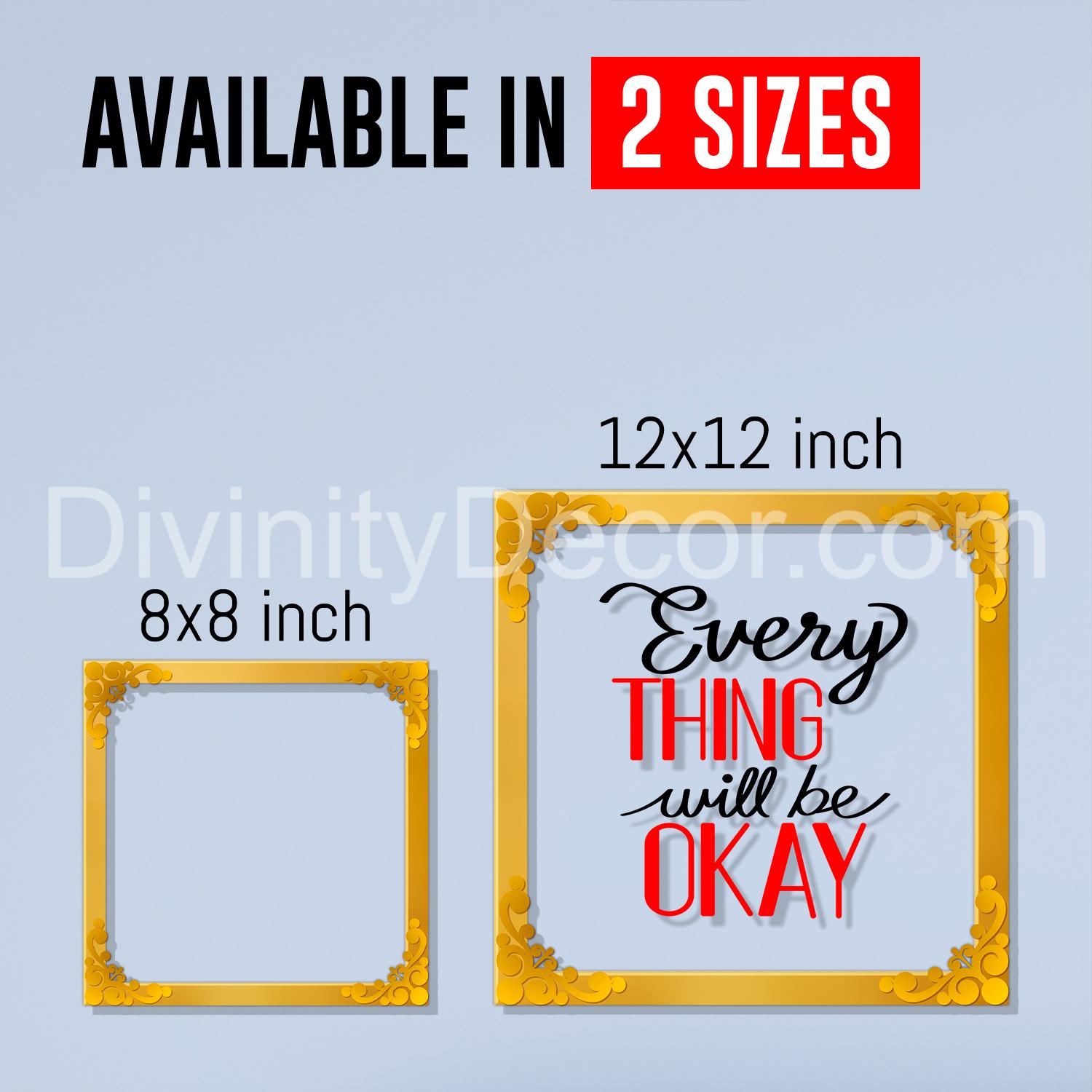Every thing will be okay Golden Plaque for Gifting, Wall Décor Clear UV print with Golden Border-324