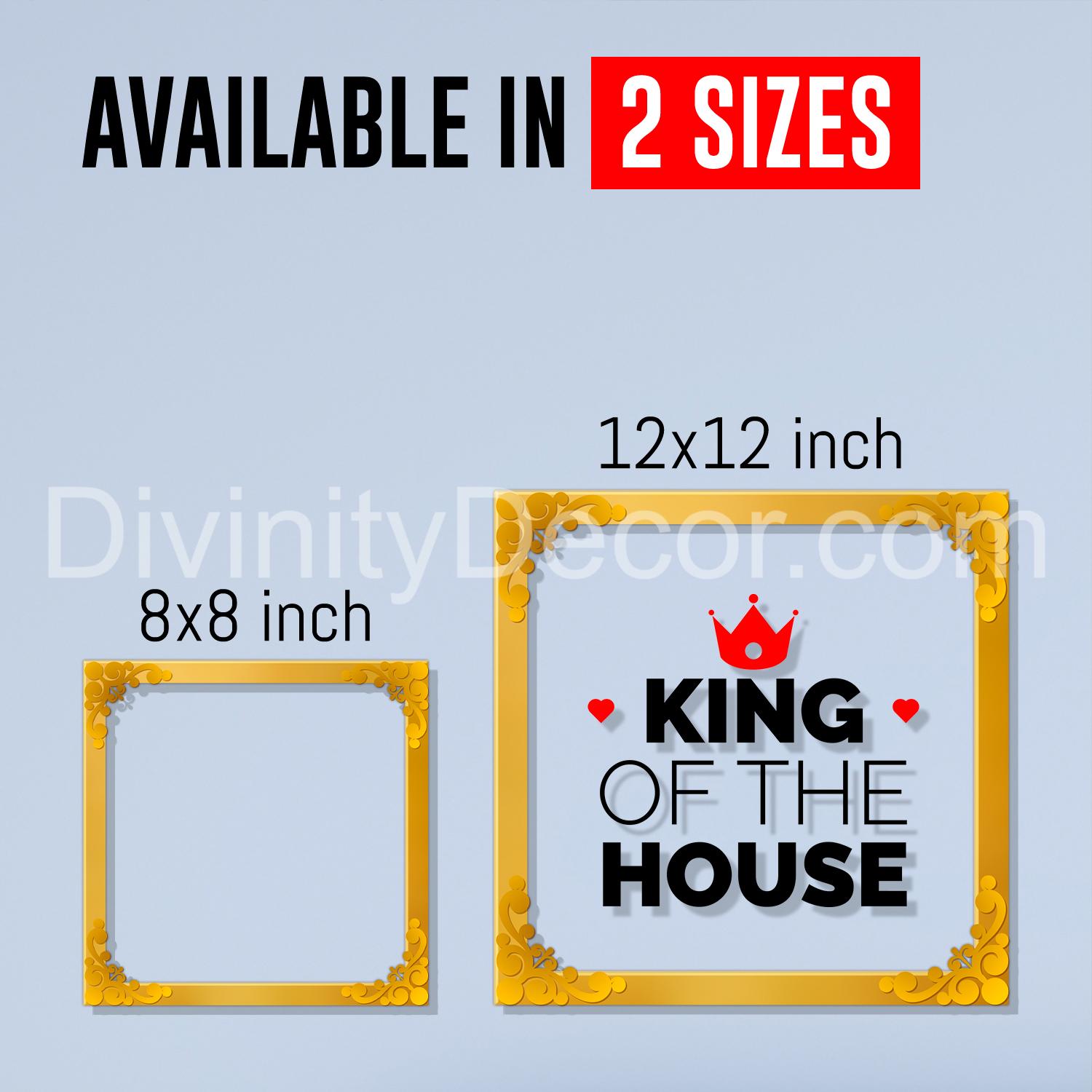 King of the house Golden Plaque for Gifting, Wall Décor Clear UV print with Golden Border-337