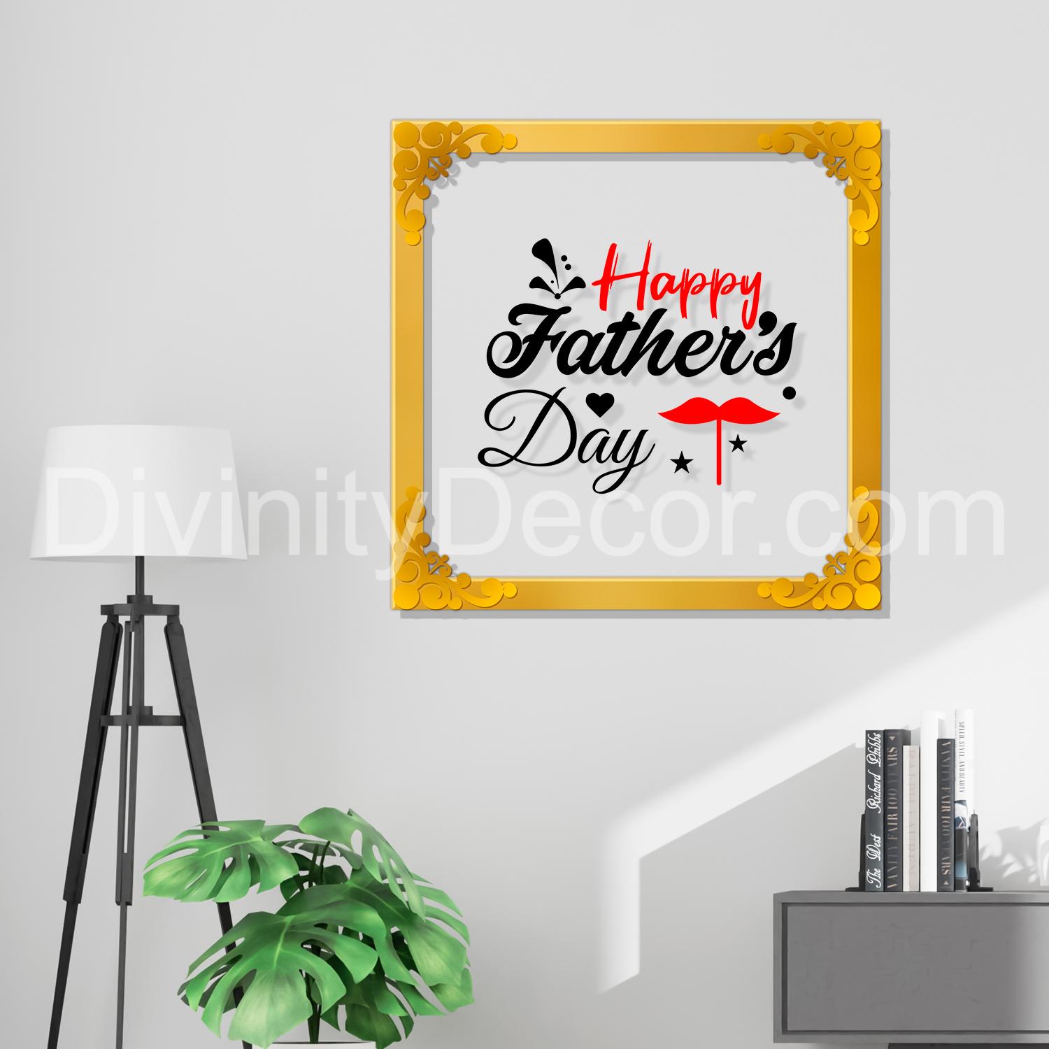 Happy father's day Golden Plaque for Gifting, Wall Décor Clear UV print with Golden Border-341
