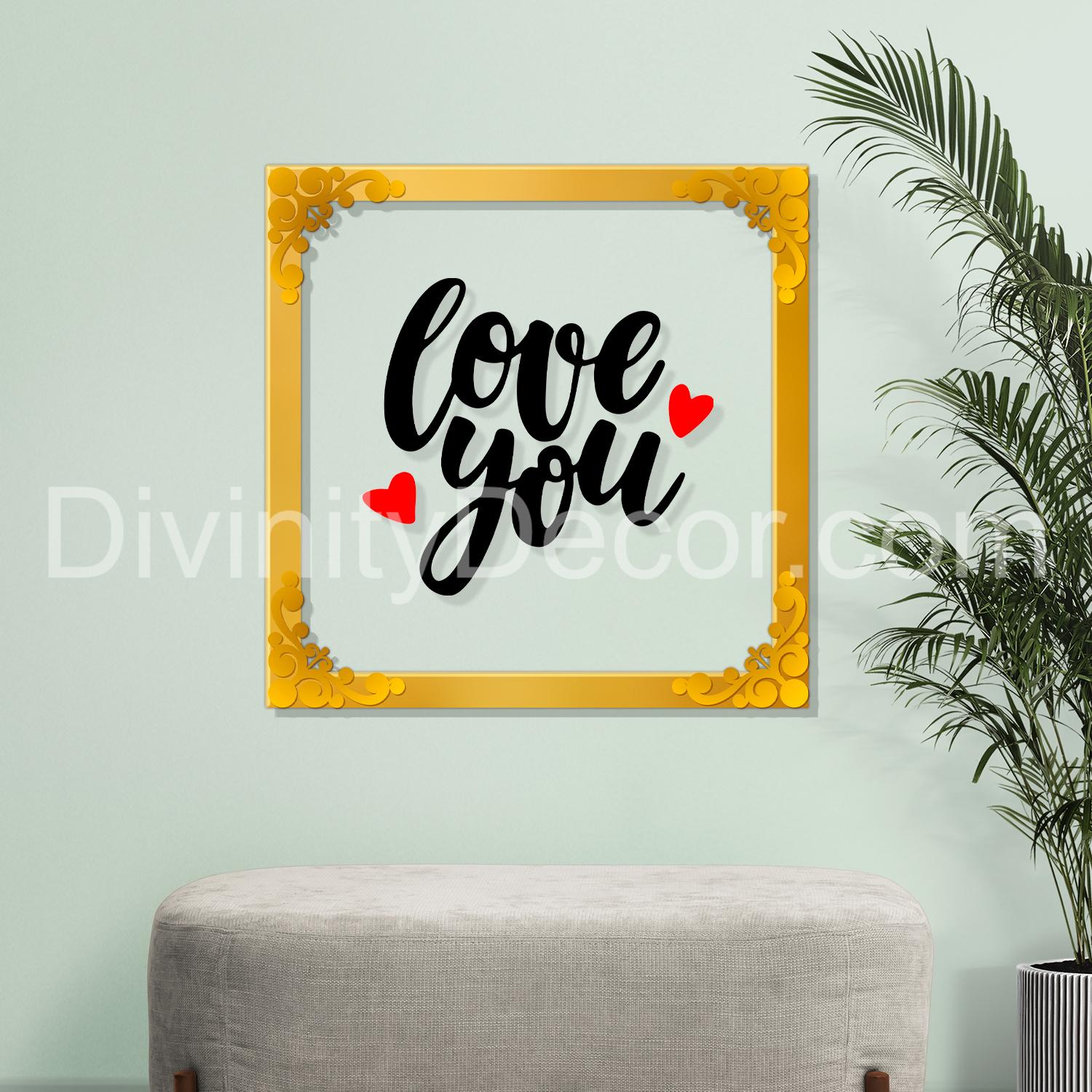 Love you Golden Plaque for Gifting, Wall Decor Clear UV print with Golden Border-34