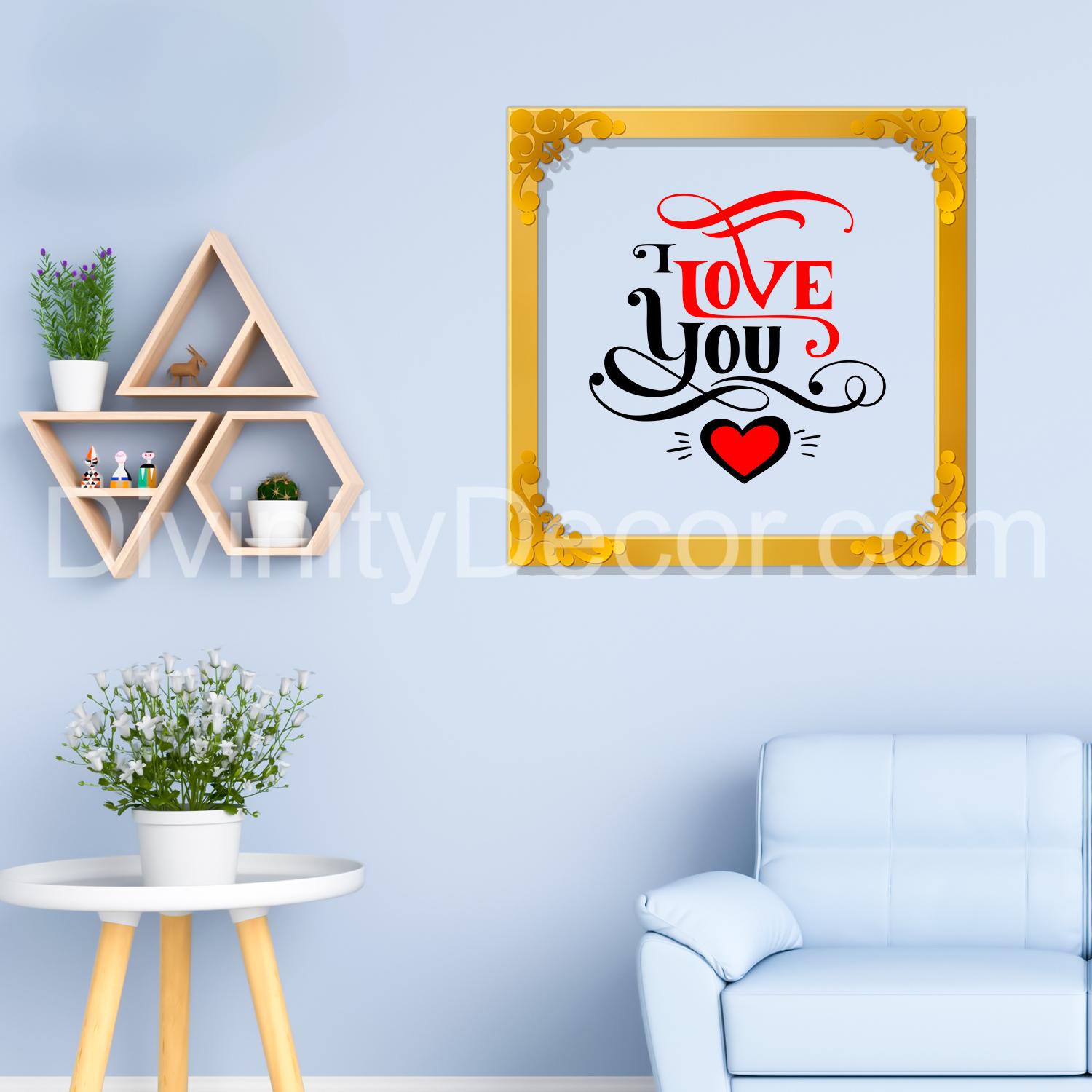 Love you Golden Plaque for Gifting, Wall Decor Clear UV print with Golden Border-40