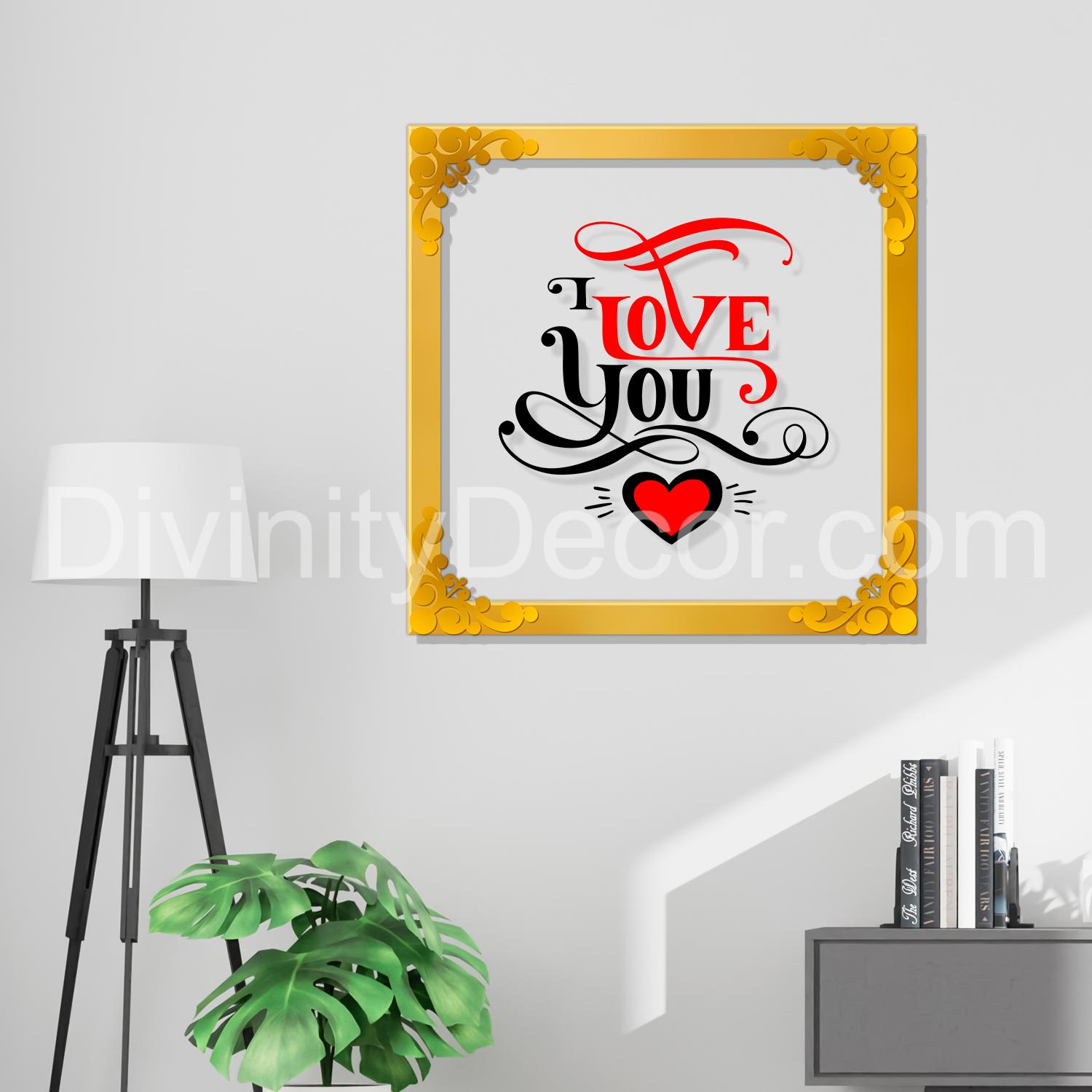 Love you Golden Plaque for Gifting, Wall Decor Clear UV print with Golden Border-40