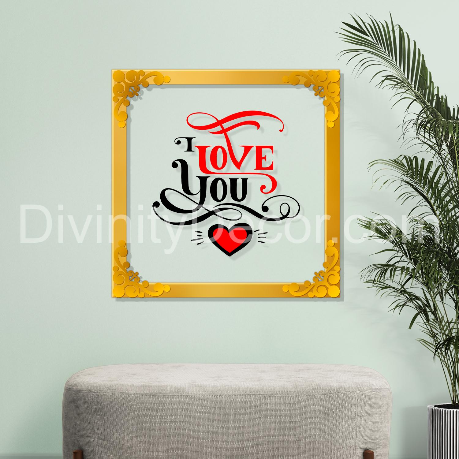 Love you Golden Plaque for Gifting, Wall Decor Clear UV print with Golden Border-40