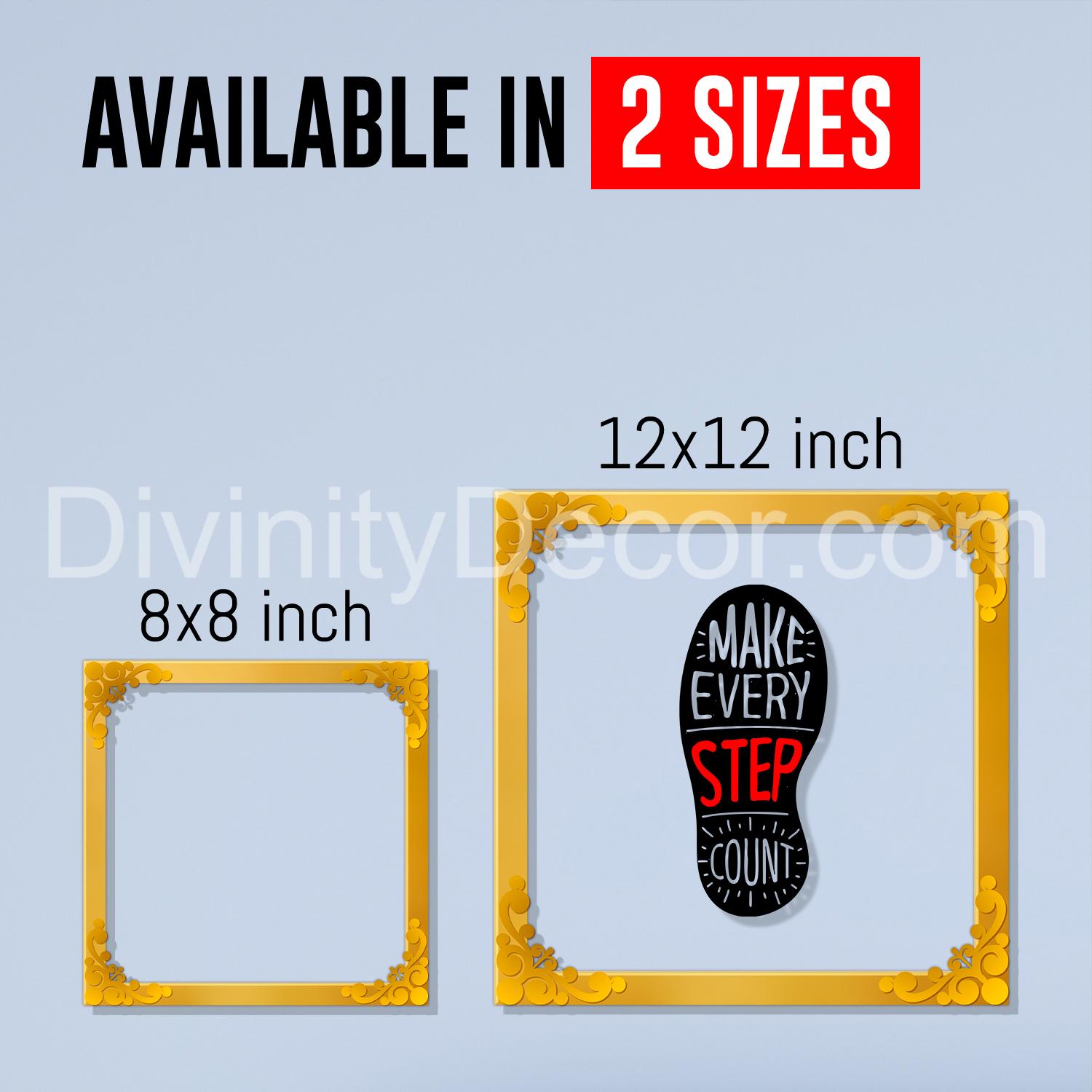 Make every step count Golden Plaque for Gifting, Wall Decor Clear UV print with Golden Border-45