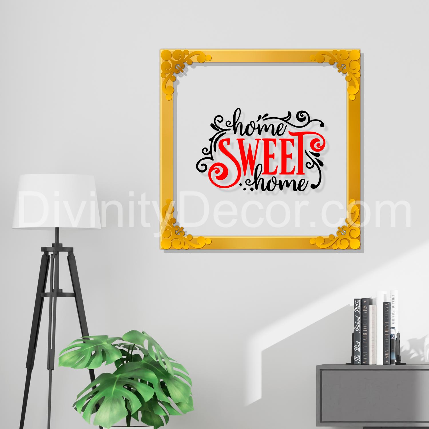 Home sweet home Golden Plaque for Gifting, Wall Decor Clear UV print with Golden Border-46