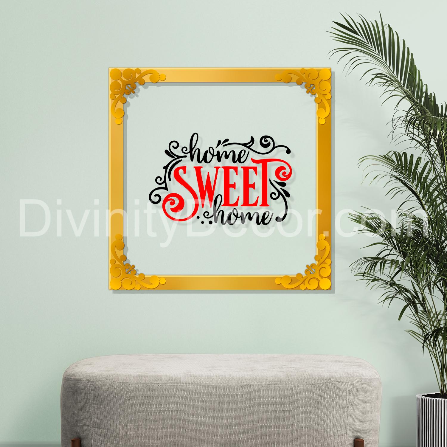 Home sweet home Golden Plaque for Gifting, Wall Decor Clear UV print with Golden Border-46