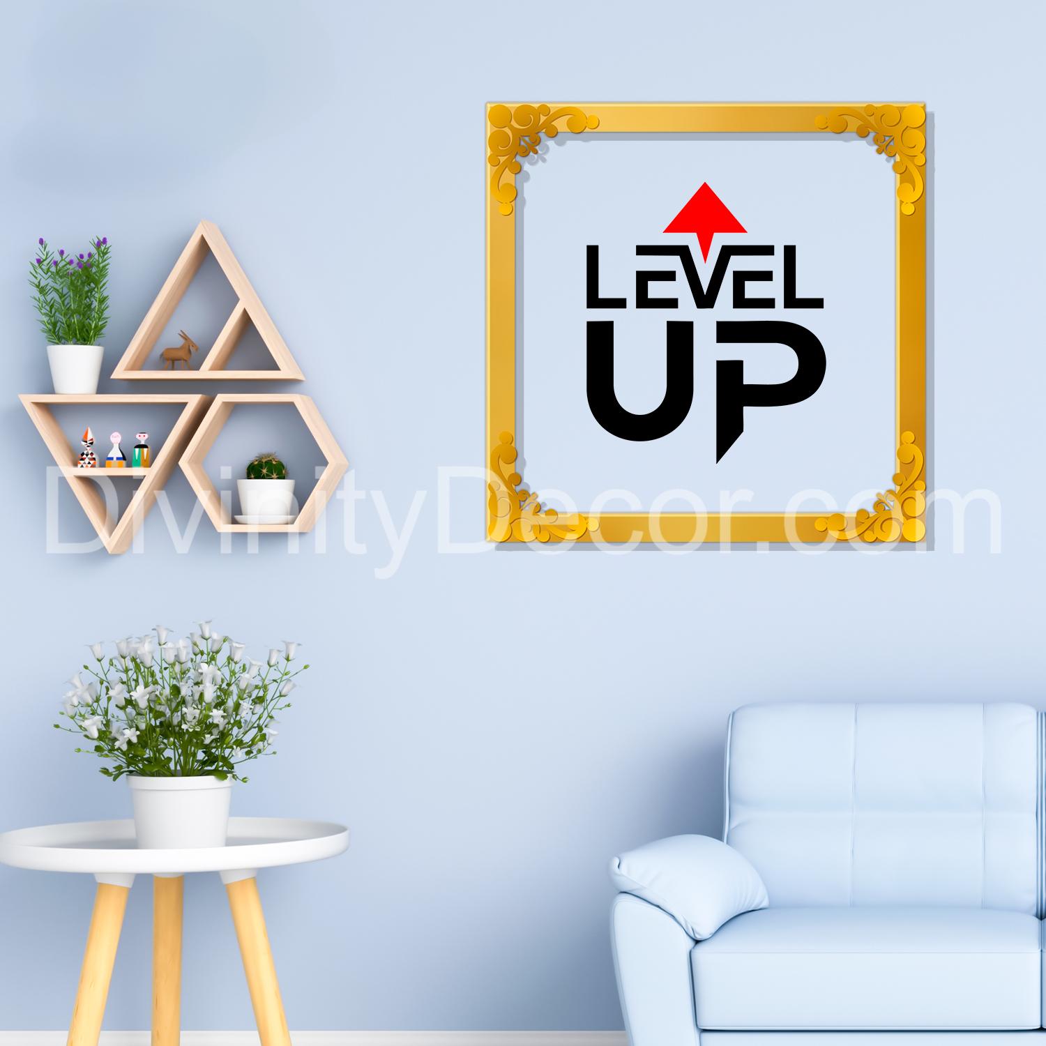 Level up Golden Plaque for Gifting, Wall Decor Clear UV print with Golden Border-49