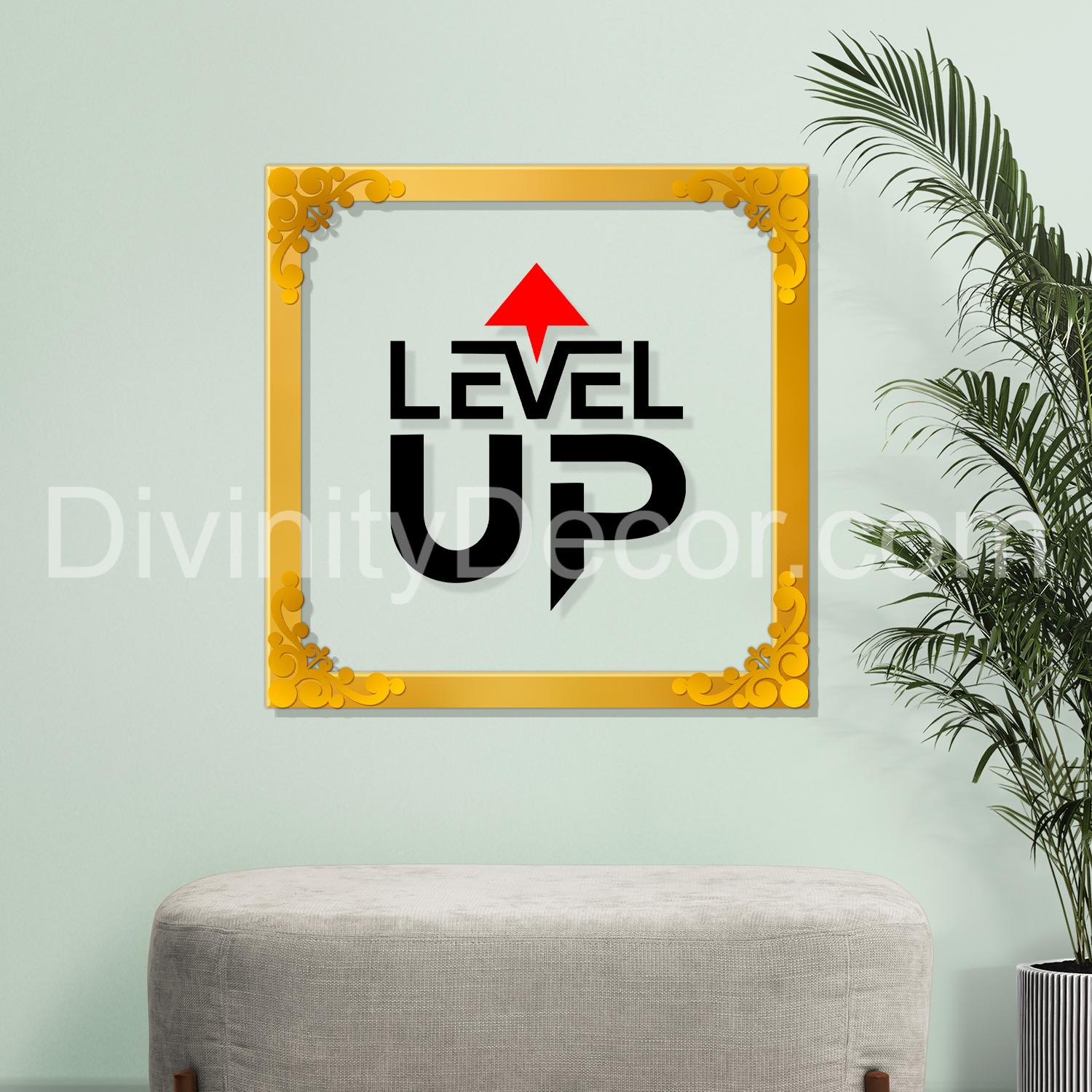 Level up Golden Plaque for Gifting, Wall Decor Clear UV print with Golden Border-49